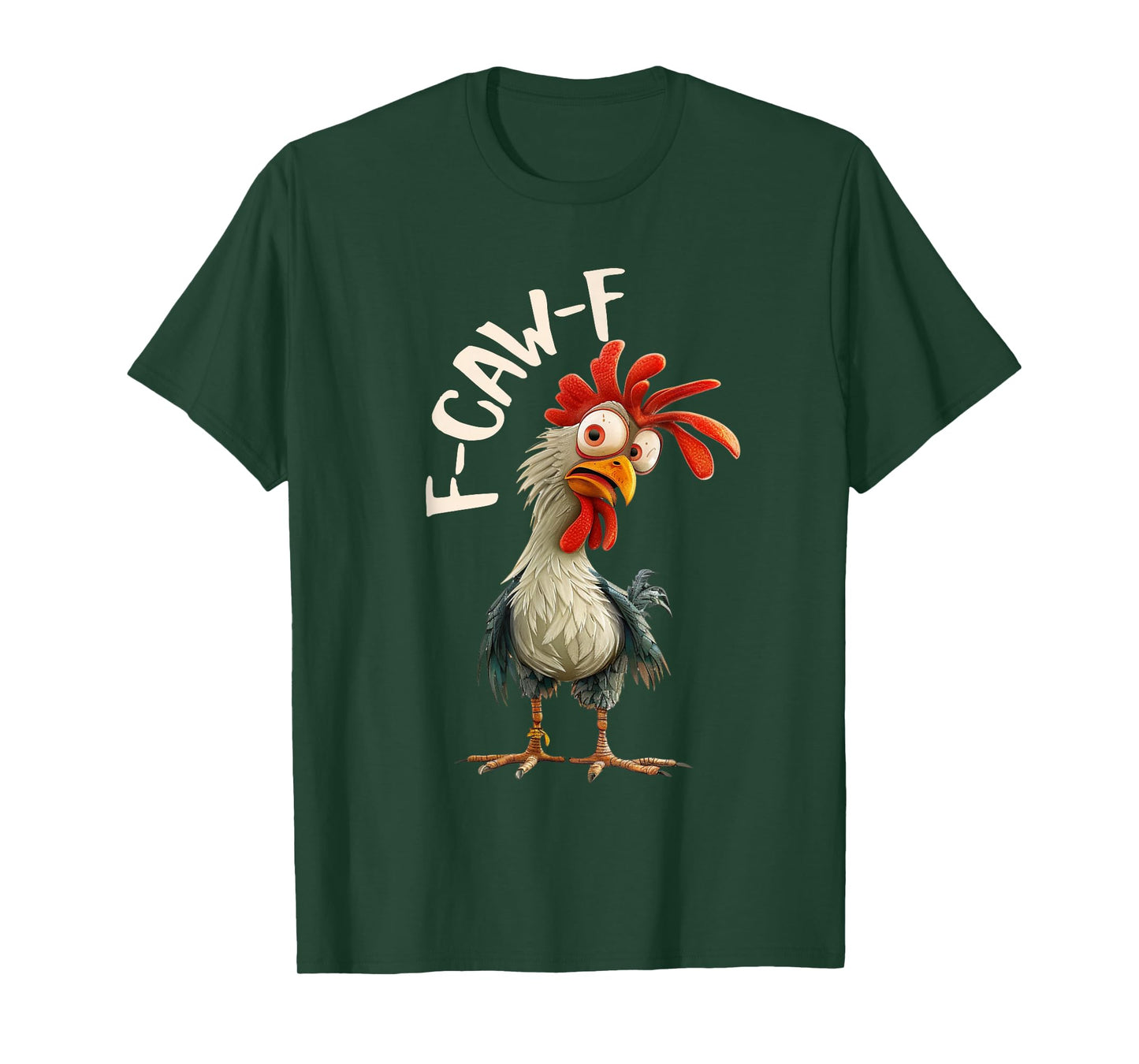Chicken F-CAW-F Fcawf Chicken Pun Humor Funny Men Woman T-Shirt