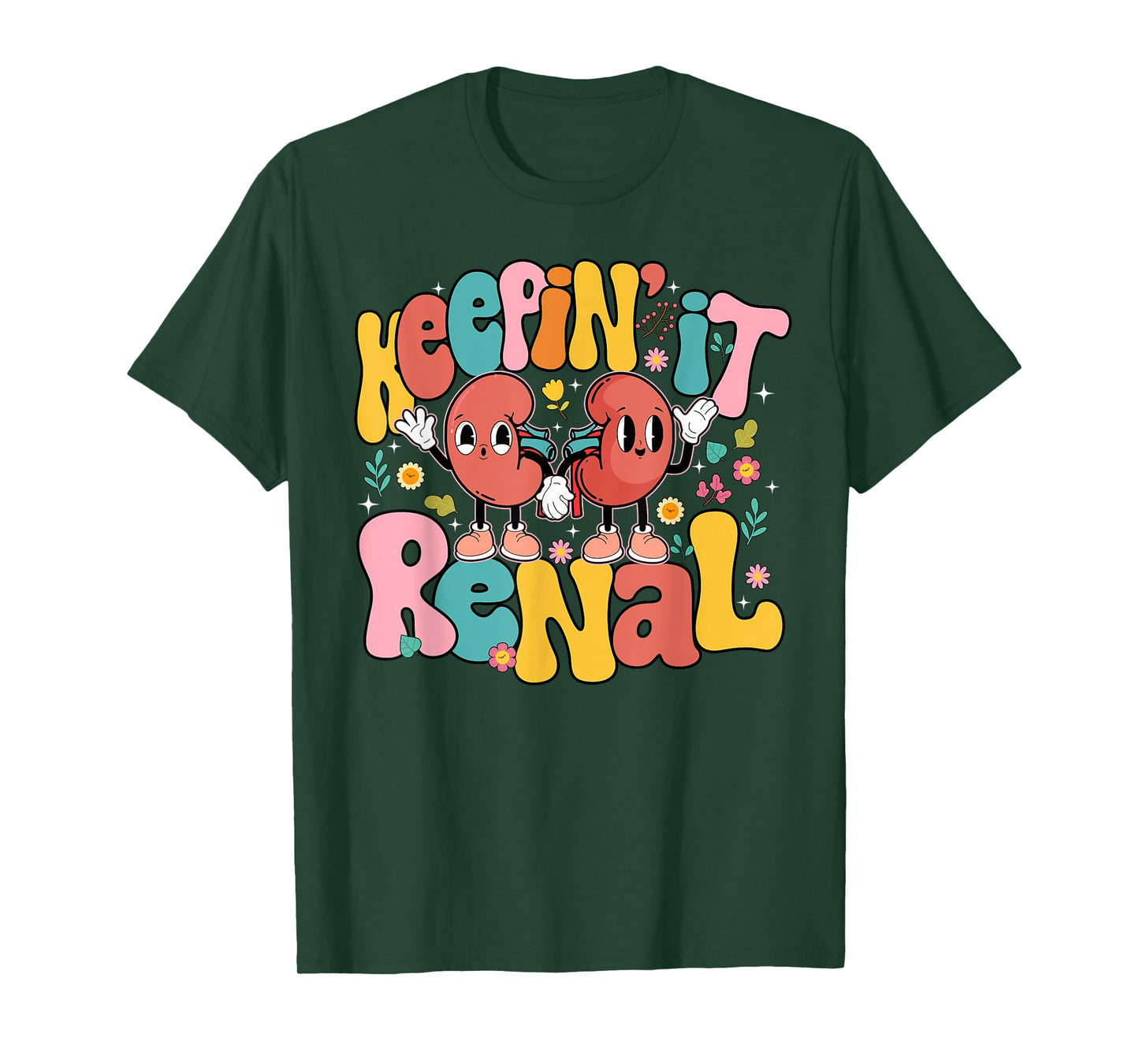 Keepin' It Renal National Nephrology Nurses Week T-Shirt