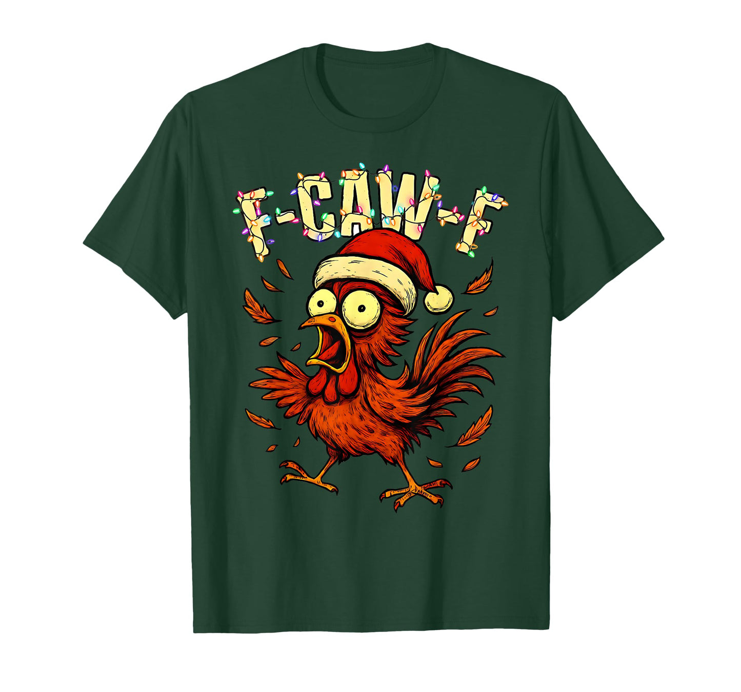 F-Caw-F Xmas Chicken FCAWF Humour Santa Hat Christmas Chicken T-Shirt