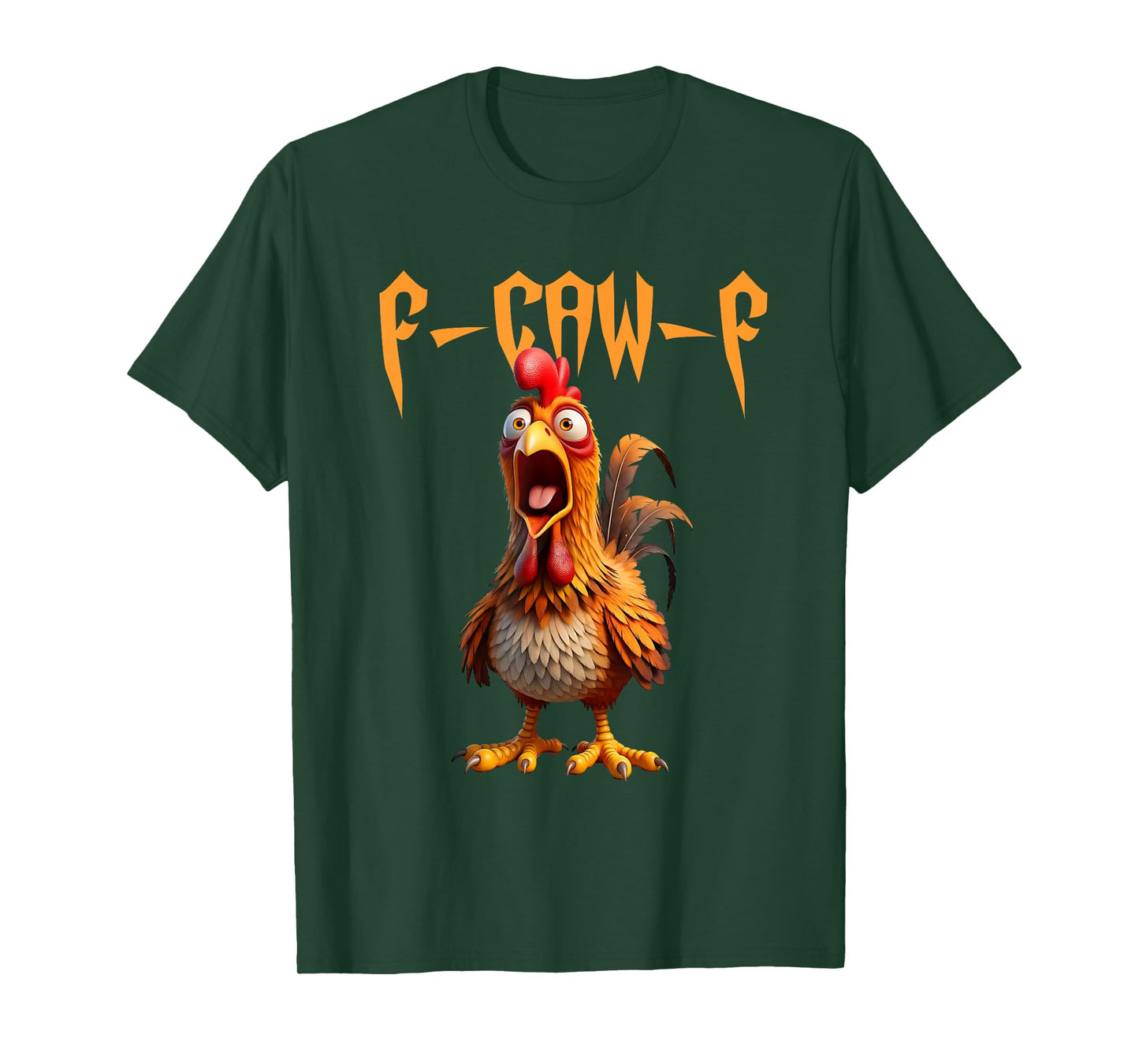 F-Caw-F Funny Chicken Humor F Caw F Quote Rooster Meme T-Shirt
