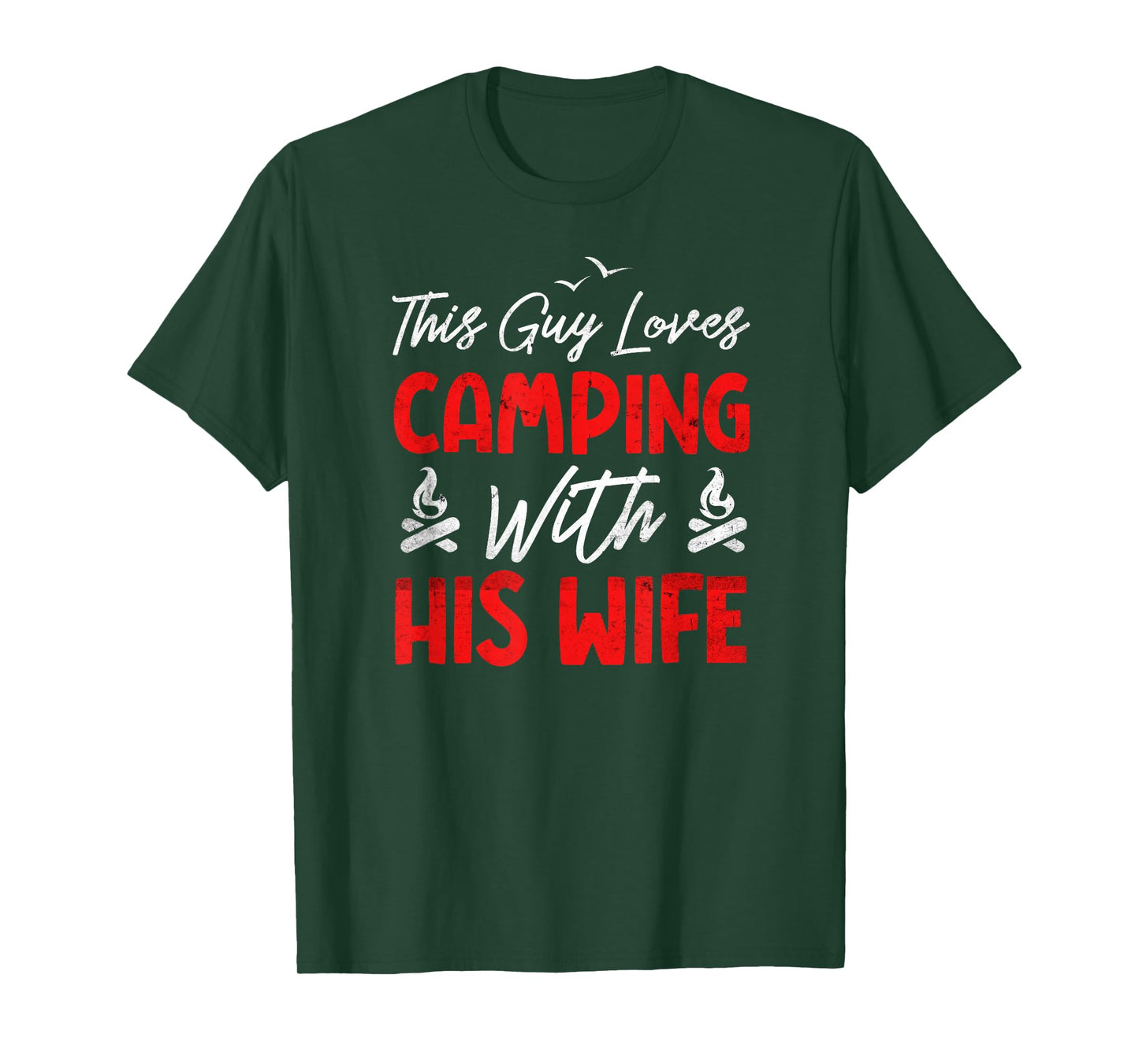 This Guy Loves Camping With His Wife | Camper Funny Camping T-Shirt