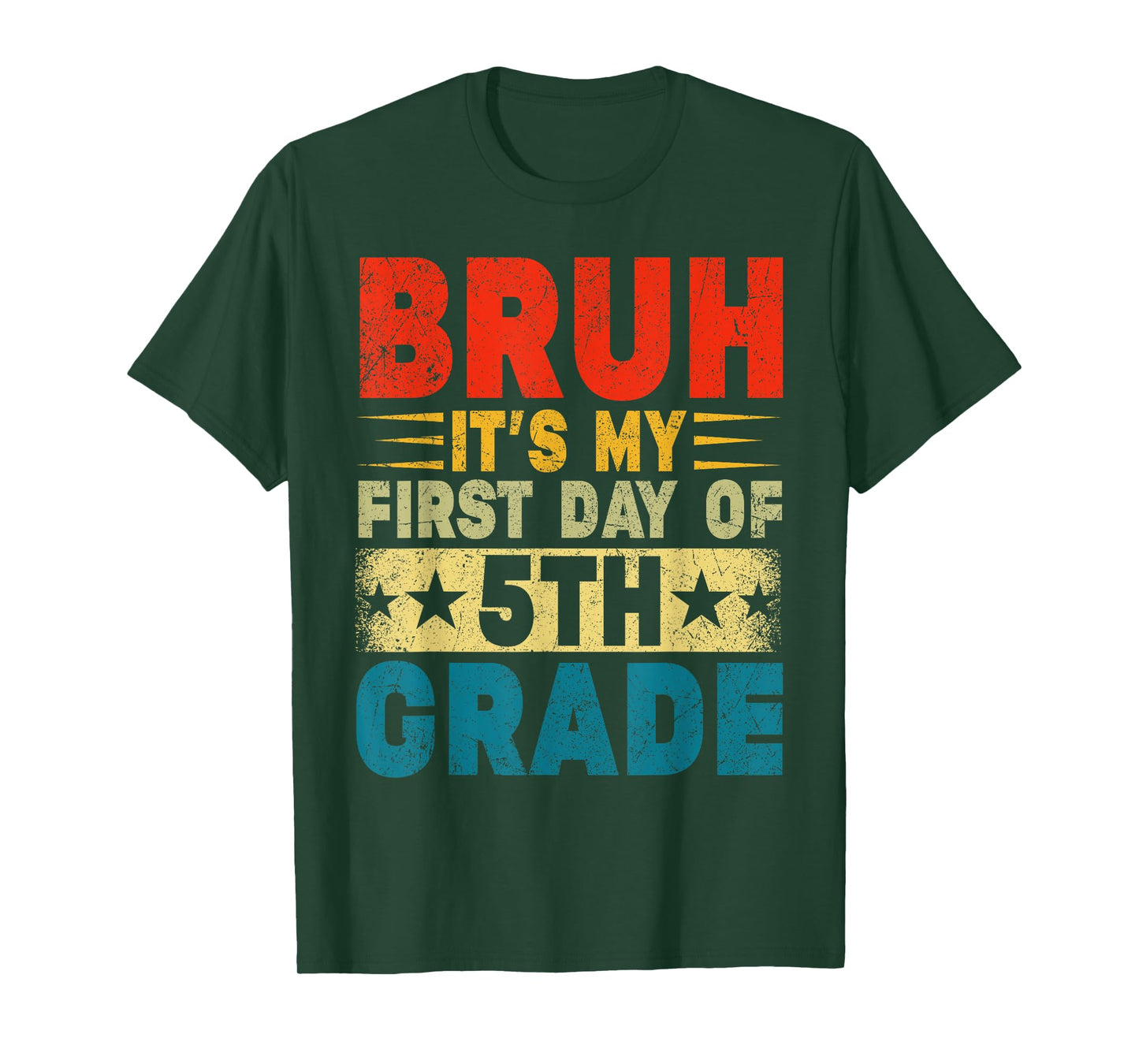 BRUH It's My First Day Of 5th Grade Back To School Boy Girl T-Shirt