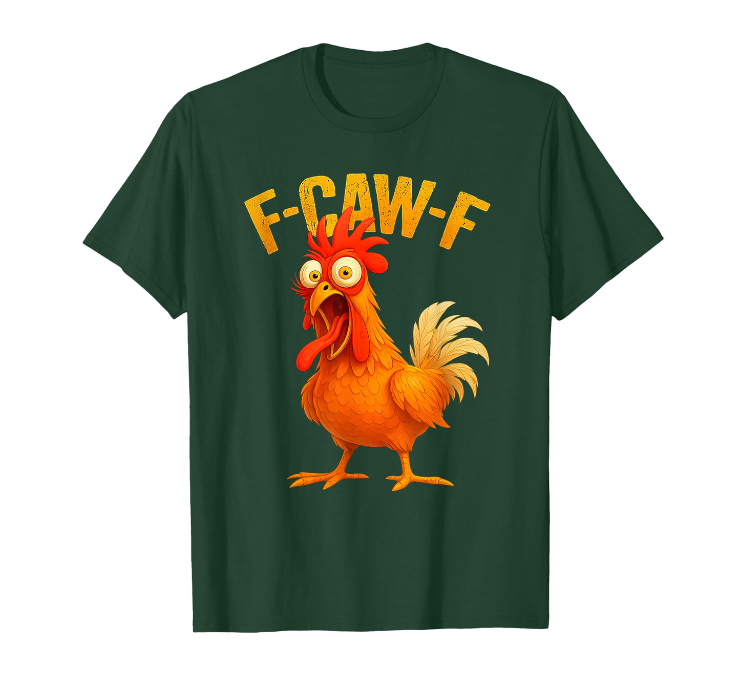 F-Caw-F Funny Chicken Humor F-Caw-F Quote Rooster Meme T-Shirt