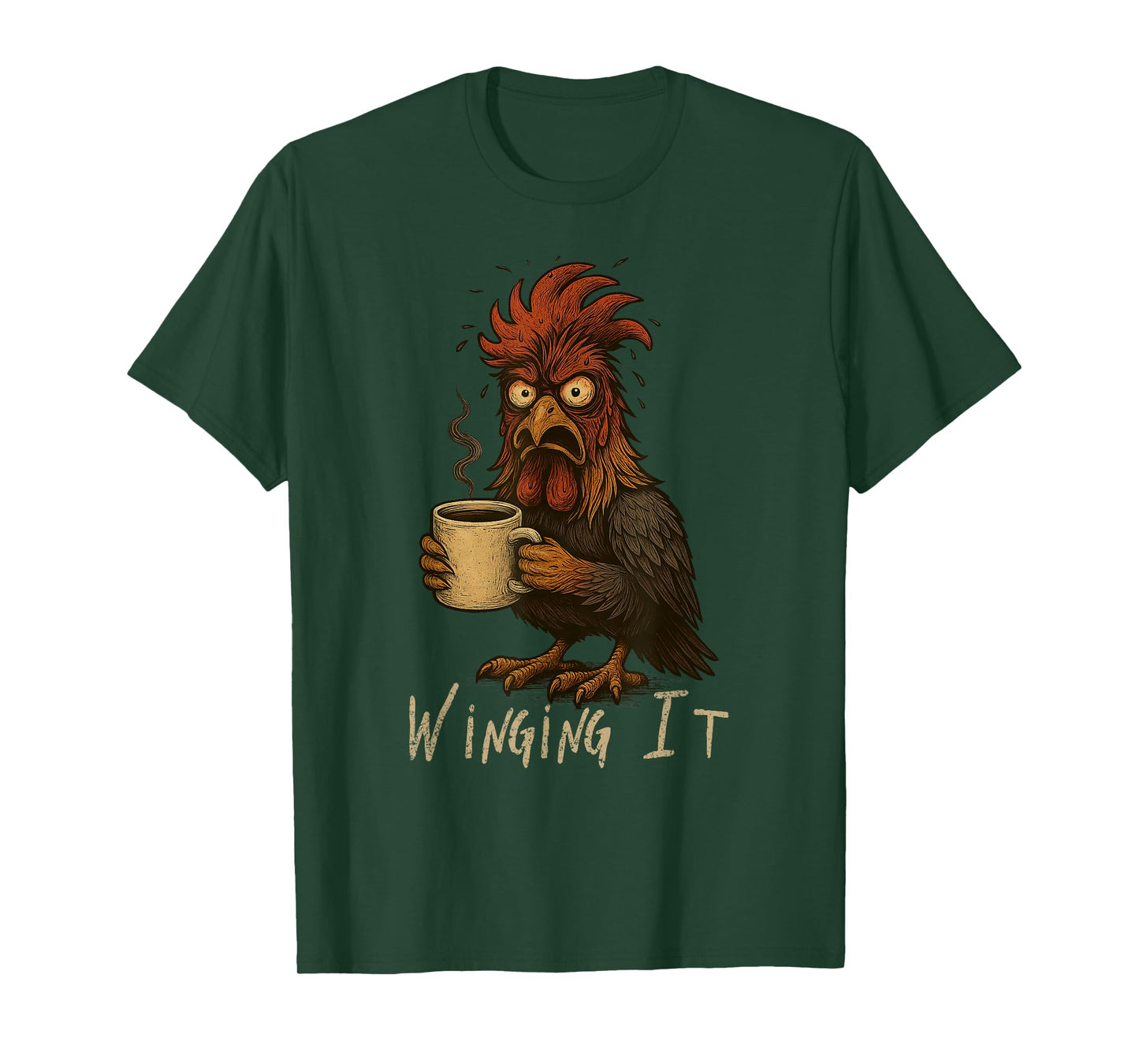 Winging It Rooster - Funny Tired Chicken Drinking Coffee T-Shirt