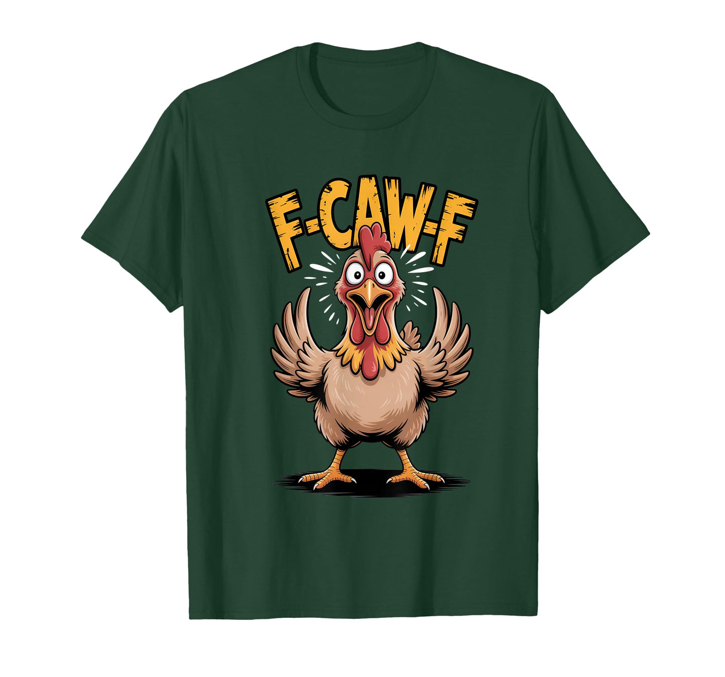 F-Caw-F Chicken T-Shirt