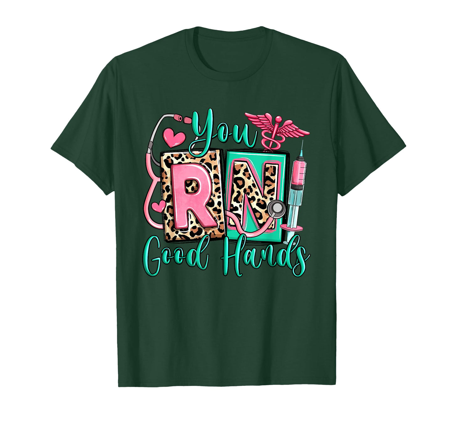 You RN Good Hands Registered Nurse, Cute Leopard Nurse Life T-Shirt