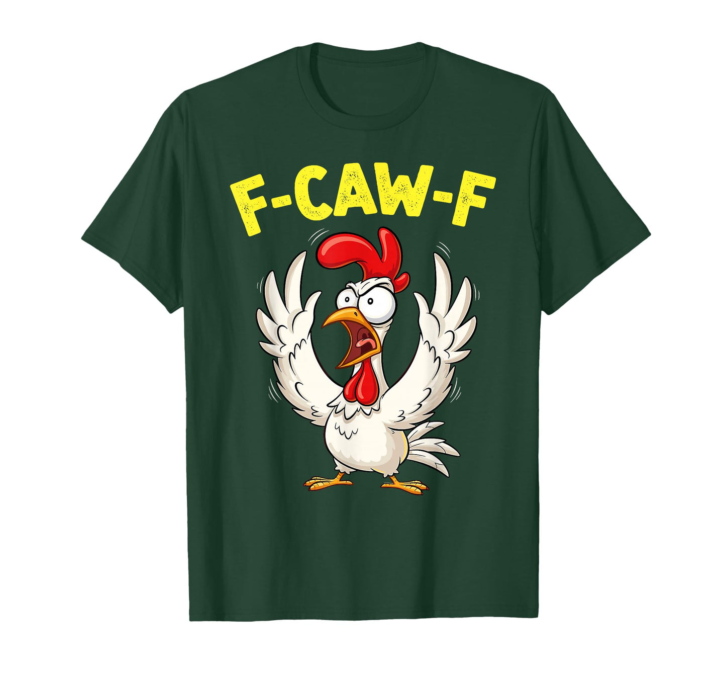 Funny F-Caw-F Chicken FCAWF Chicken T-Shirt