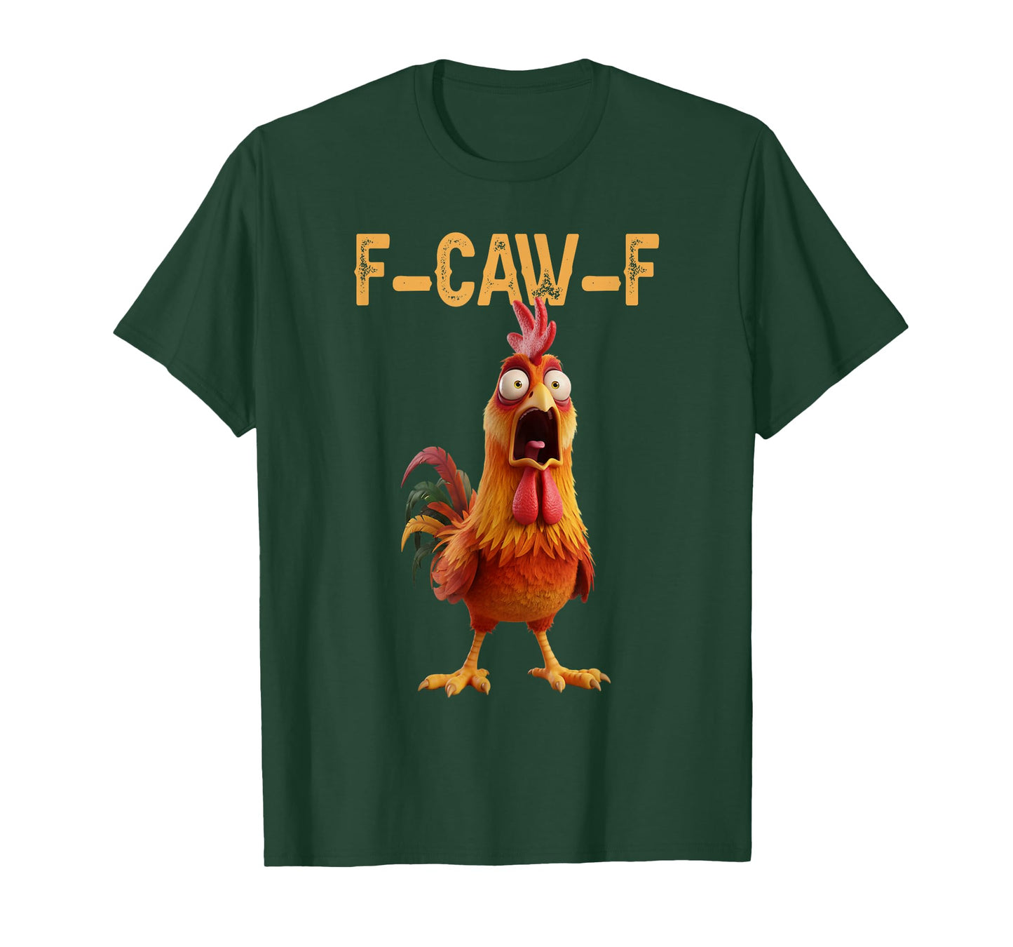 Funny F-Caw-F Chicken Screaming Rooster Meme T-Shirt