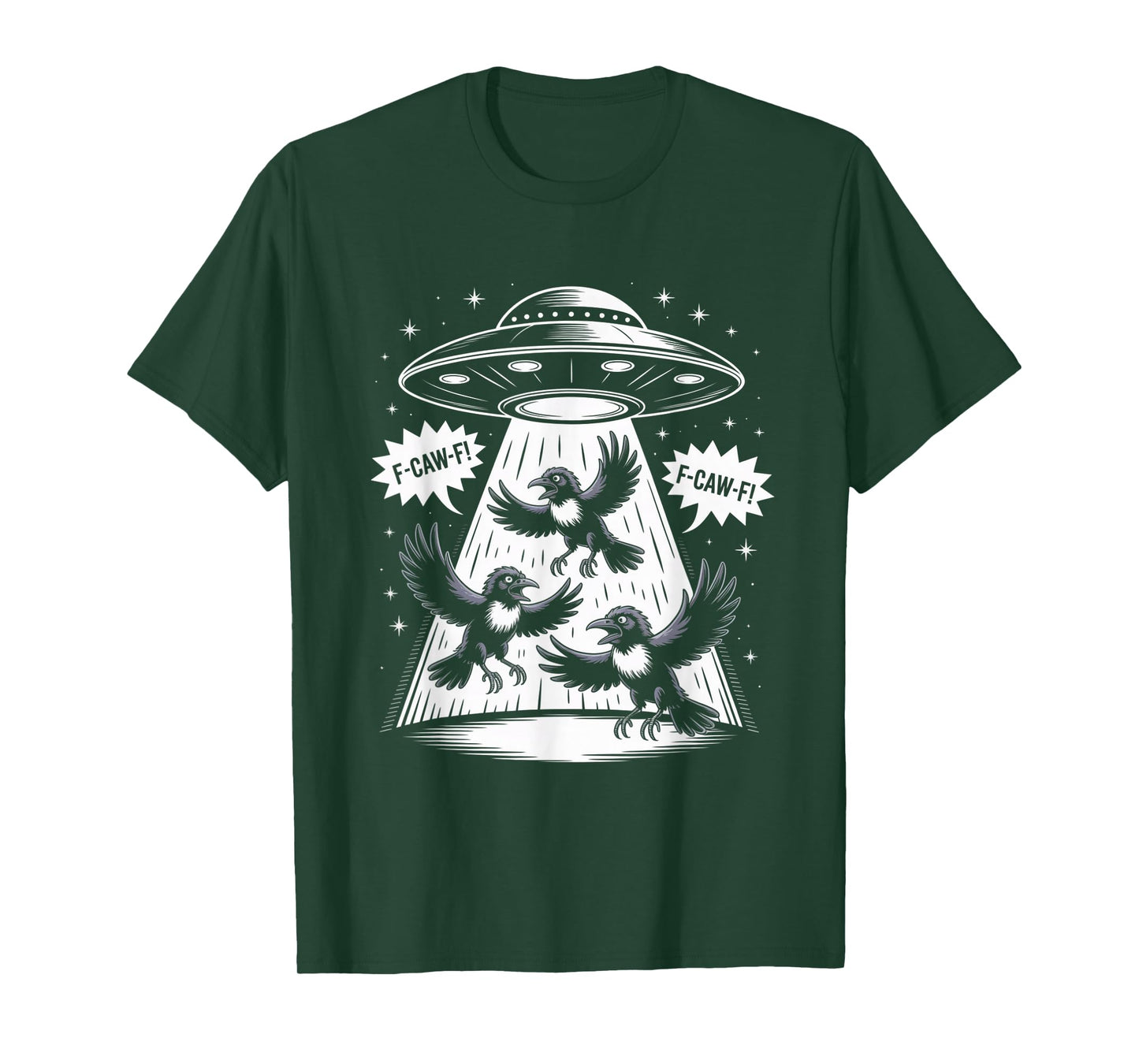 Funny F-Caw-F Crow UFO Alien T-Shirt