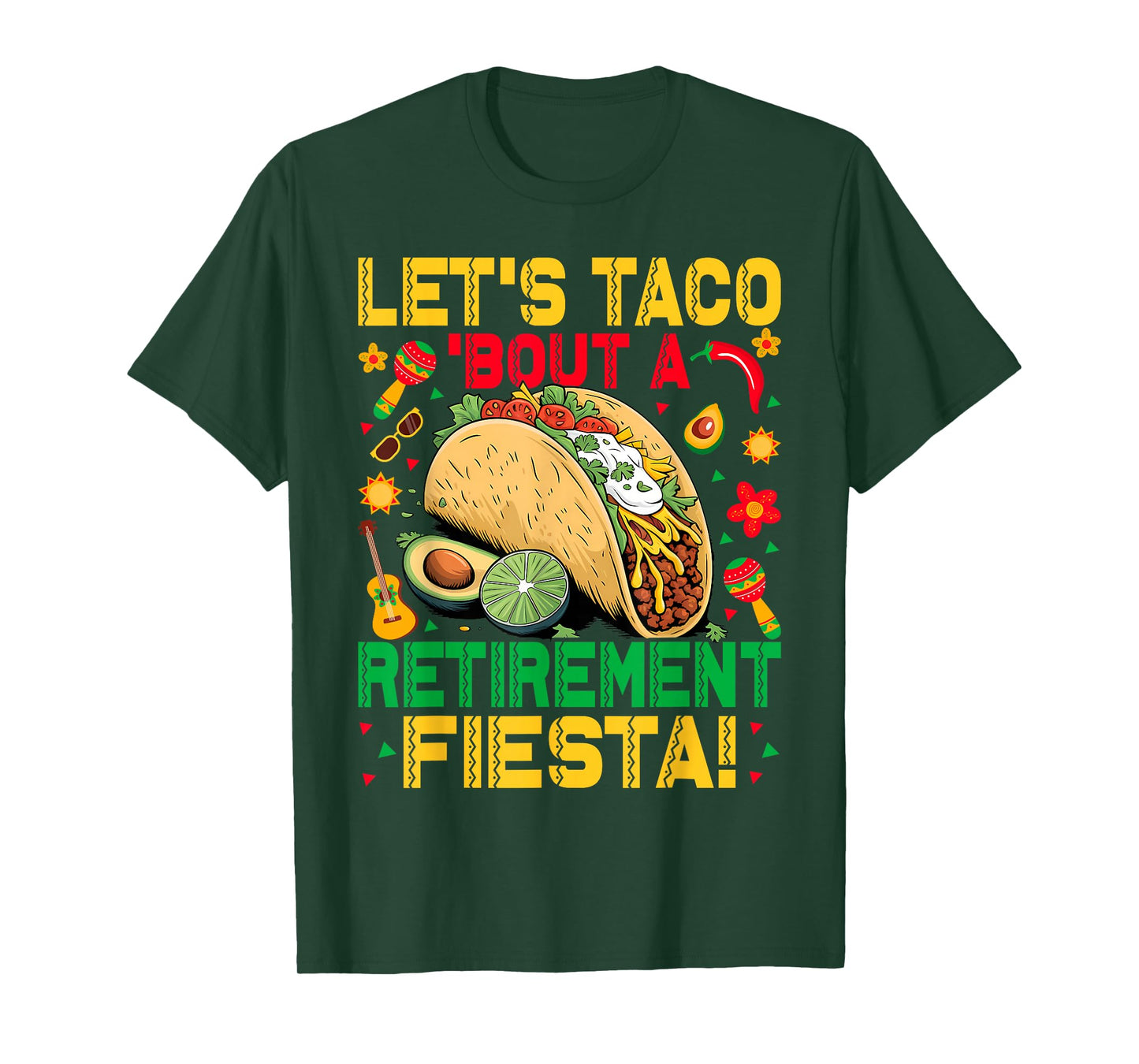 Let's Taco Bout A Retirement Fiesta T-Shirt