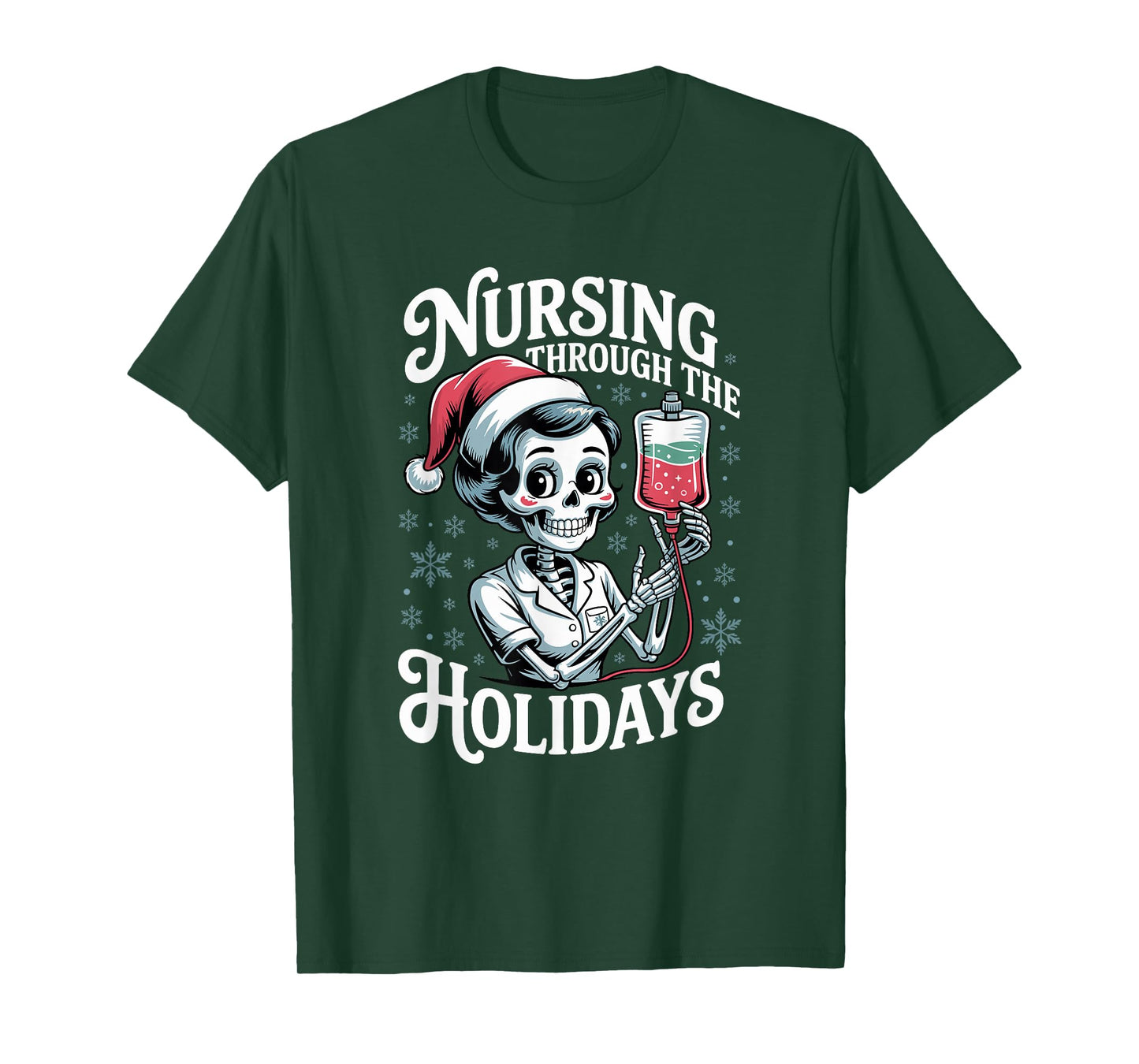 ER Christmas Nurse Nursing Through The Holidays Skeleton T-Shirt