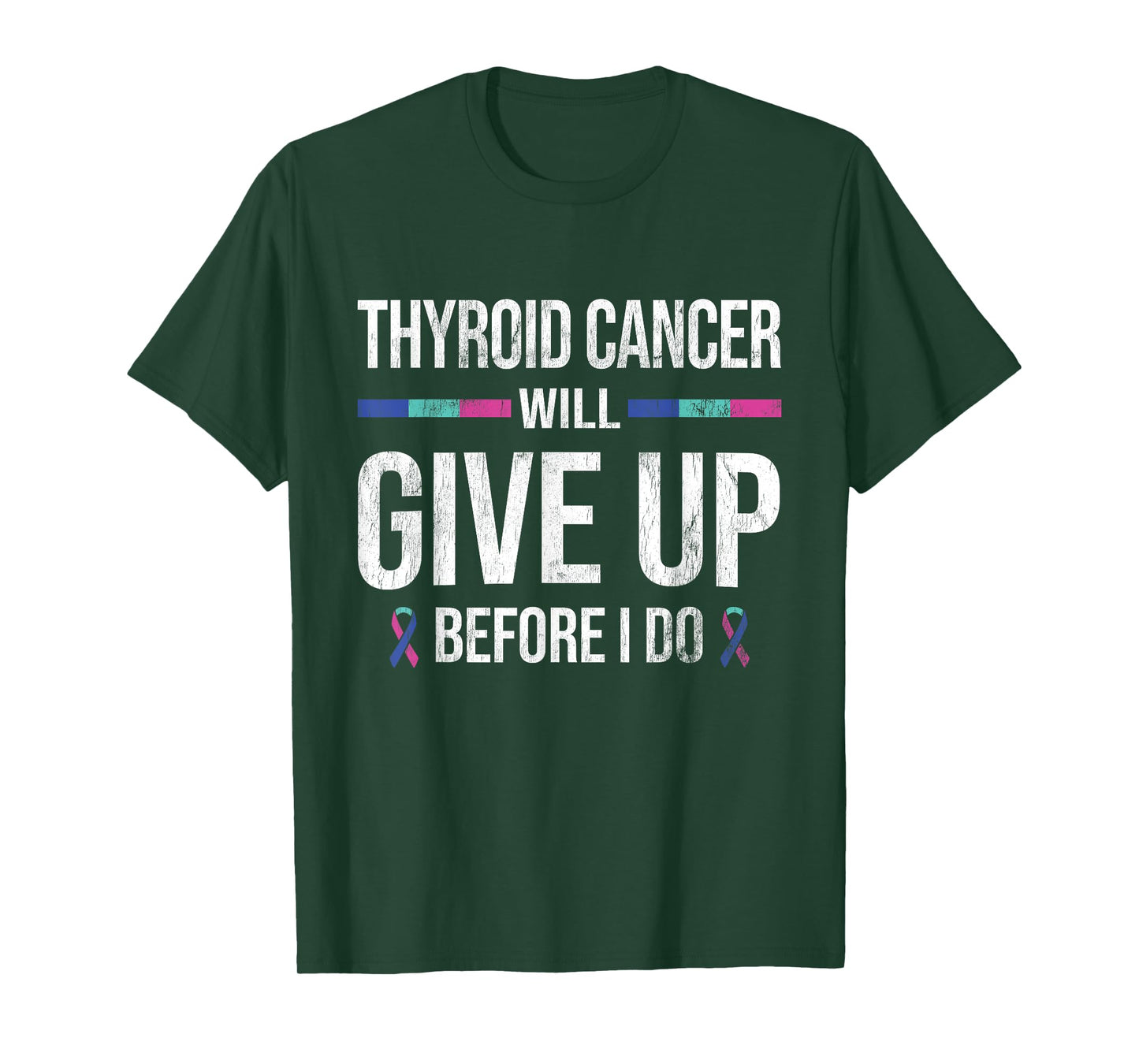 Thyroid Cancer Give Up Before I Do Thyroid Cancer Awareness T-Shirt