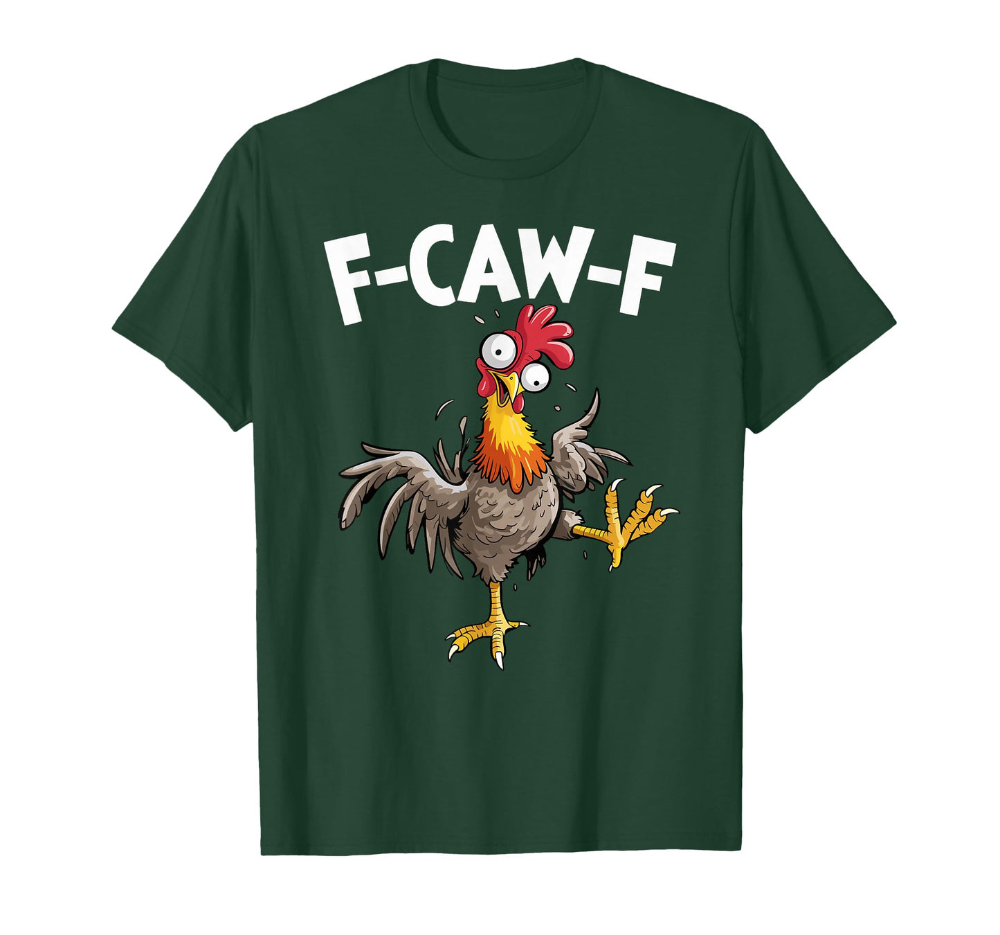 Funny F-Caw-F Chicken FCAWF Chicken T-Shirt