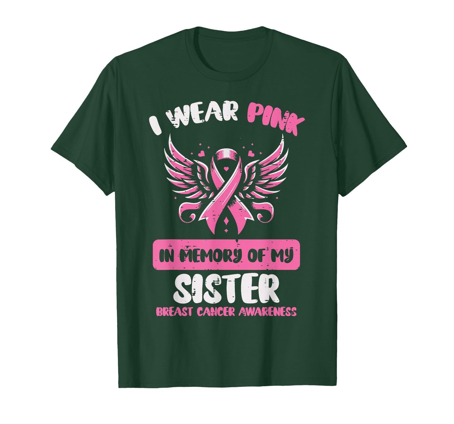 Breast Cancer Pink Memory Sister Awareness Women Men Kids T-Shirt