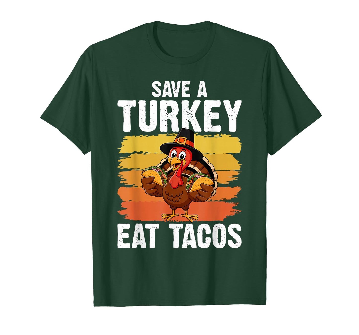 Save A Turkey Eat Tacos Thanksgiving Mexican Food Lover T-Shirt