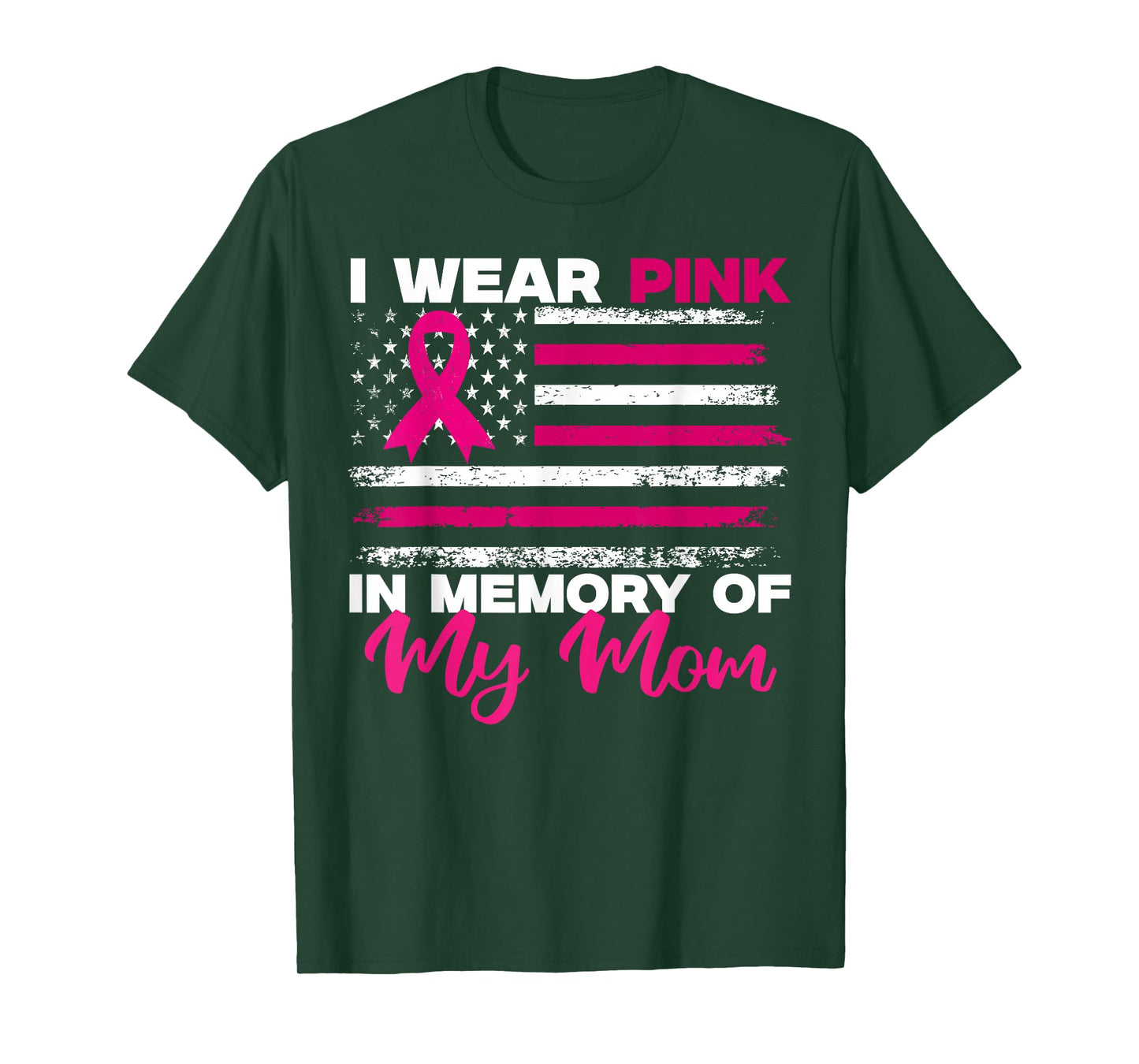 I Wear Pink In Memory Of My Mom Breast Cancer Awareness T-Shirt