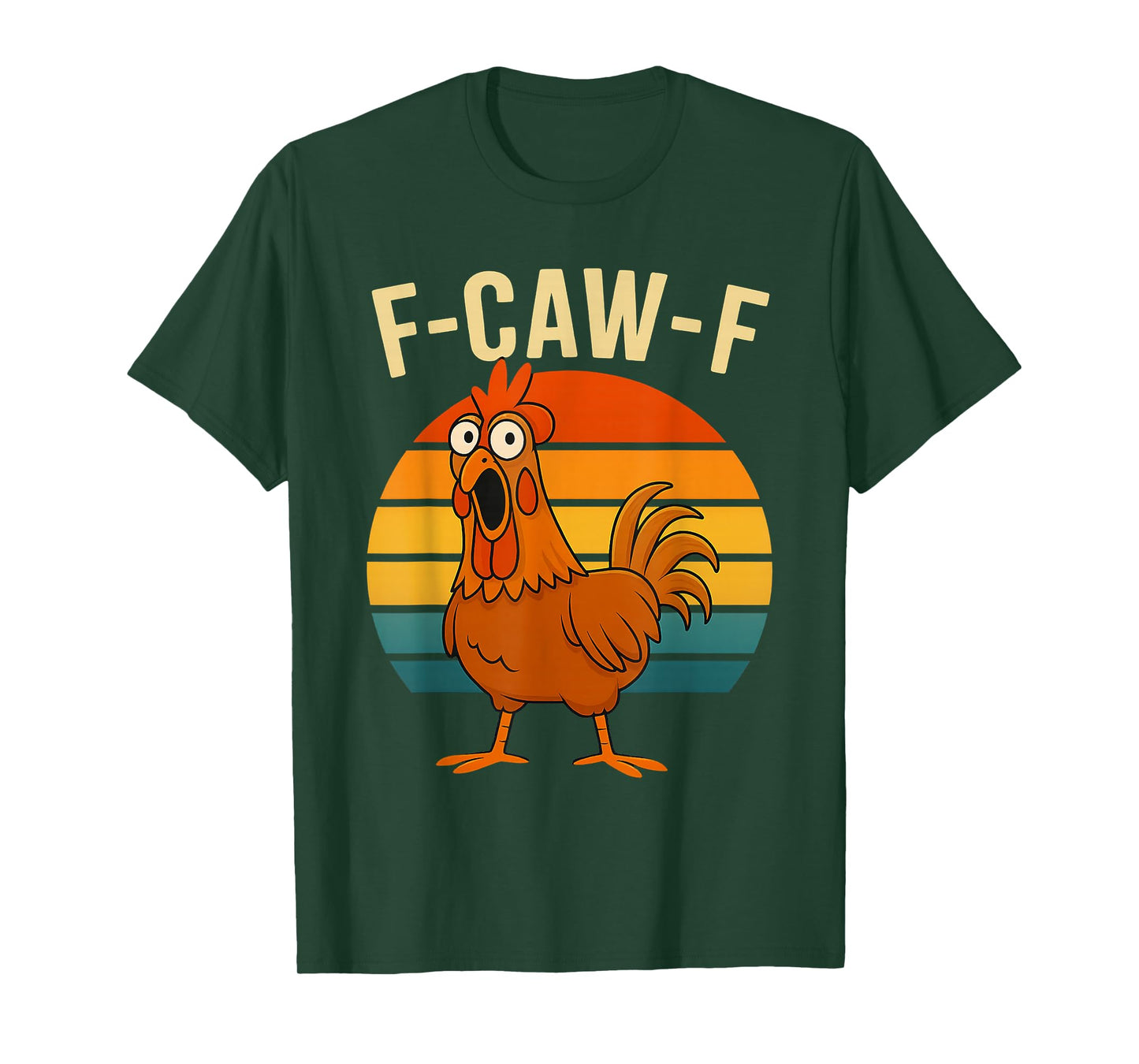 F-Caw-F Funny Meme Chicken Humor Quote Rooster T-Shirt