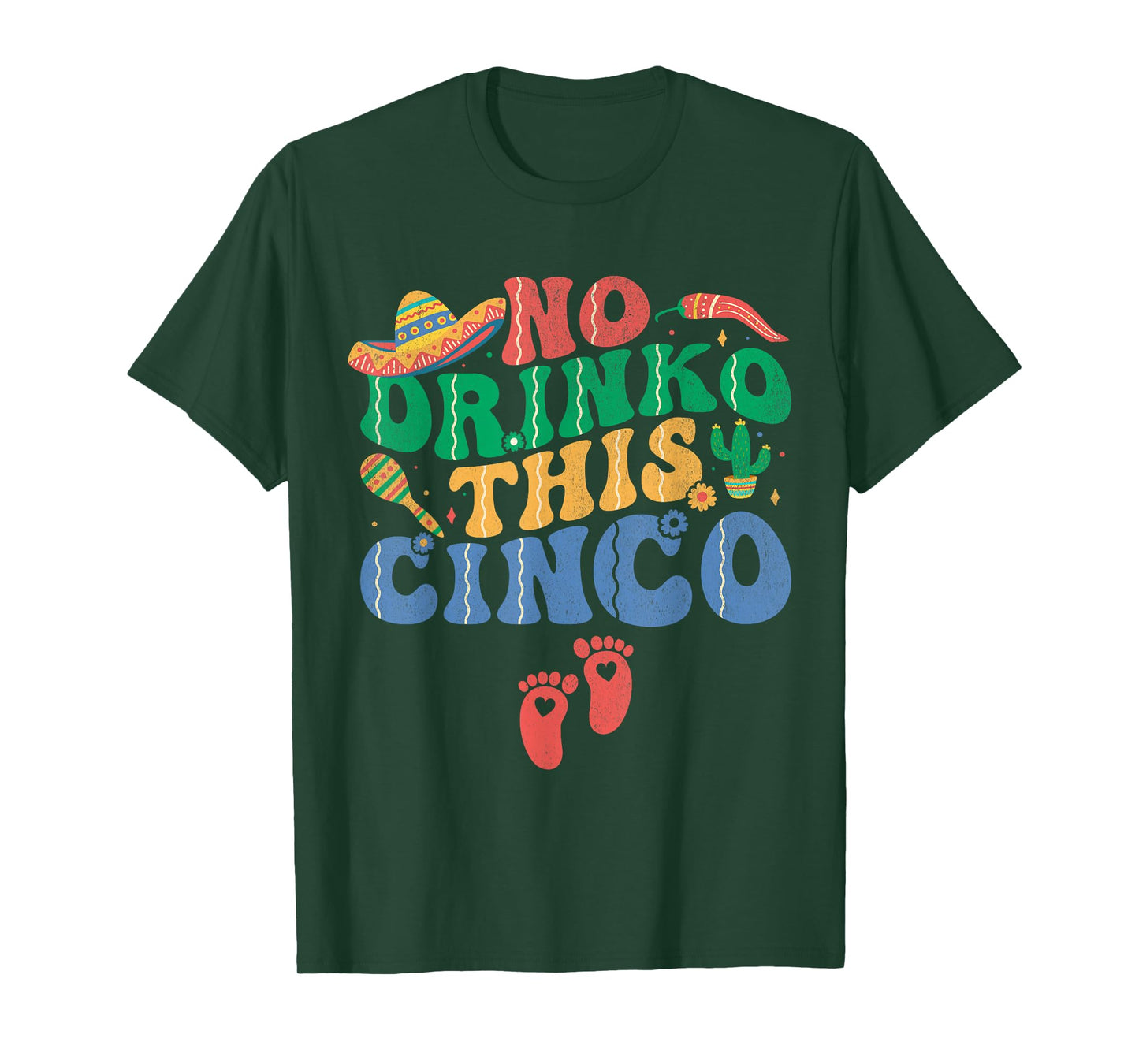 No Drinko This Cinco De Mayo Pregnancy Announcement Funny T-Shirt