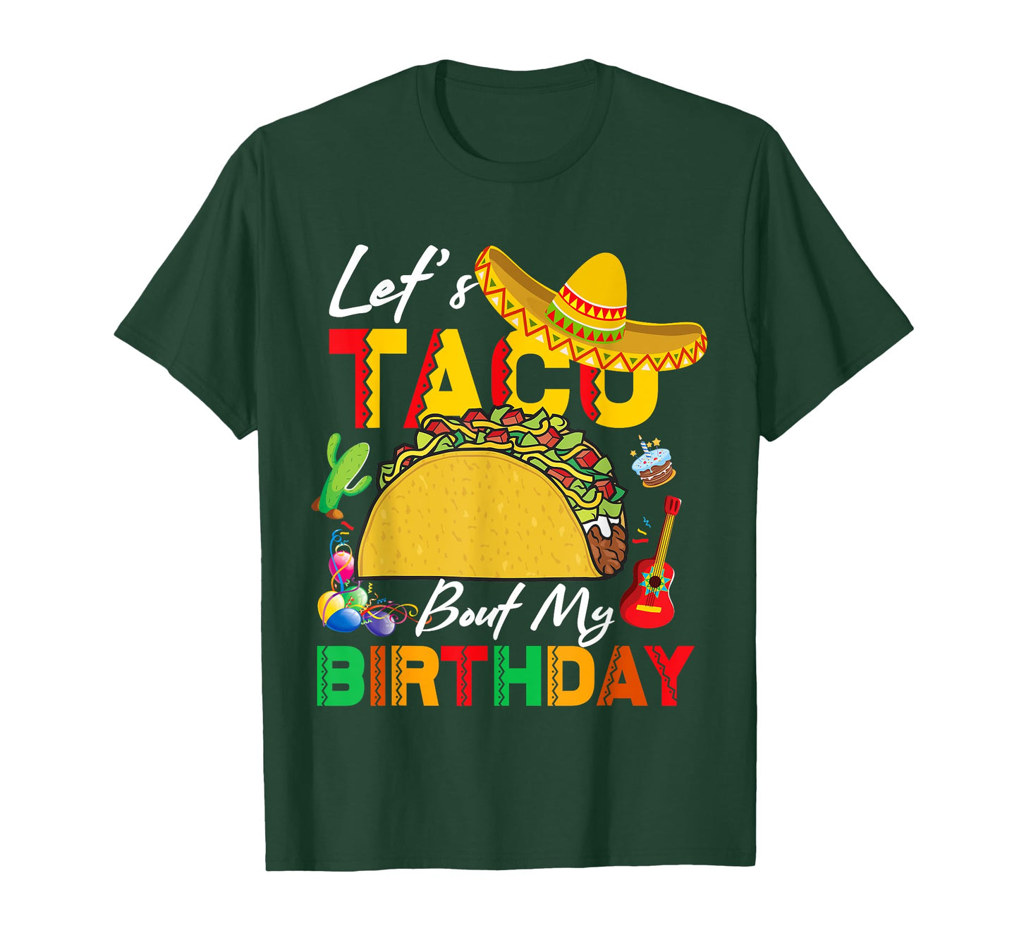 Let's Taco bout My Birthday Cinco De Mayo Tacos T-Shirt