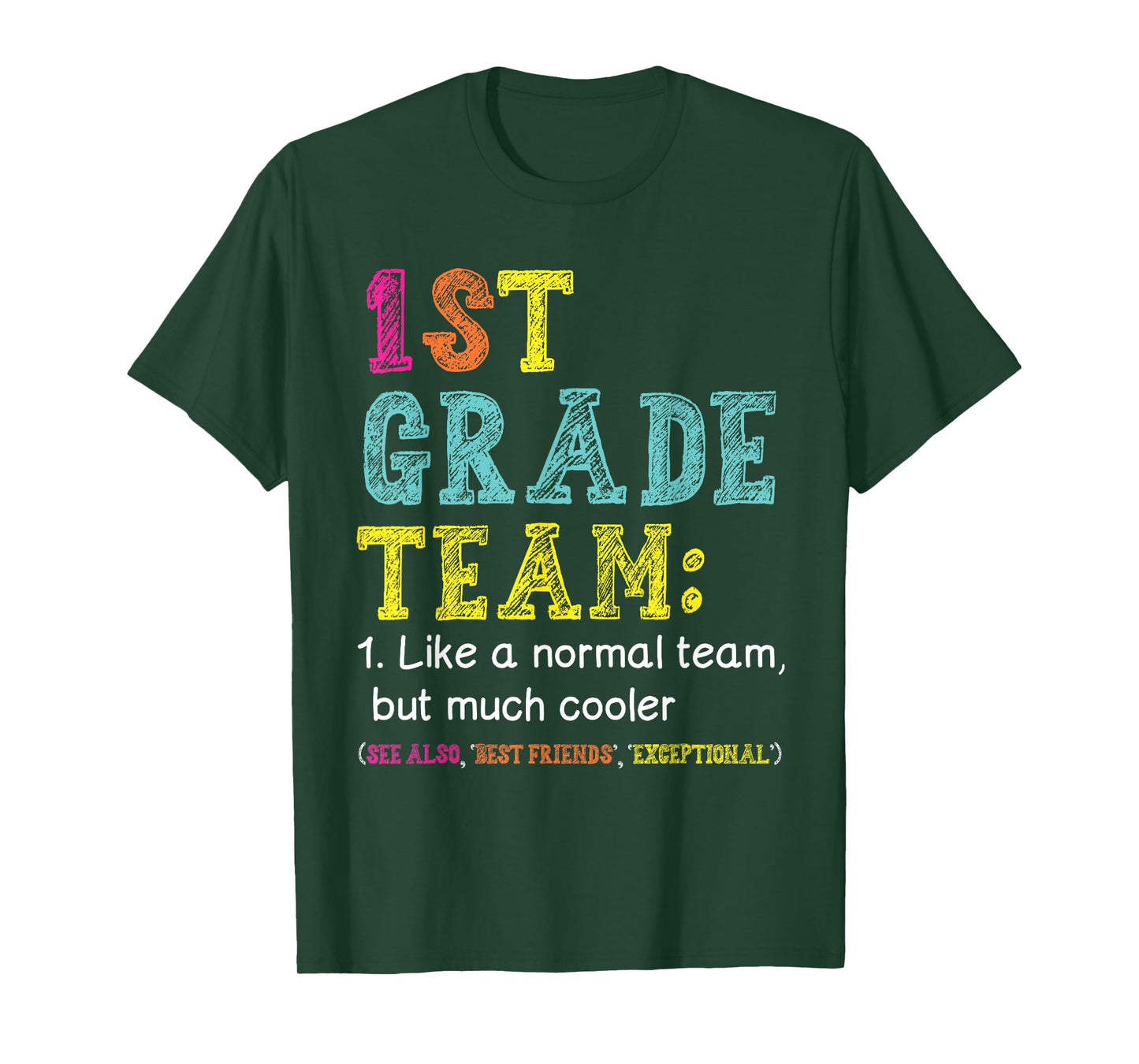 Funny 1st Grade Team Like Normal But Cooler Back To School T-Shirt