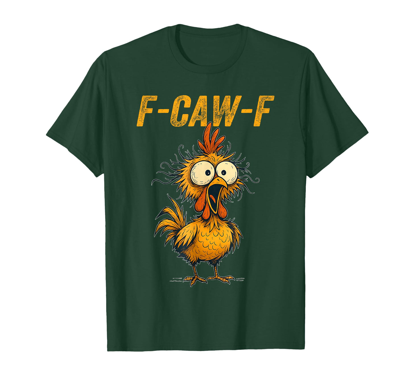 F-Caw-F Eagerlys Colorful Funny Rooster Meme T-Shirt