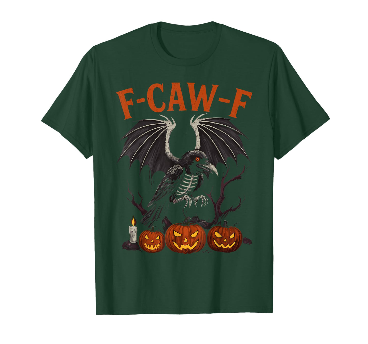 F-Caw-F Funny Crow Funny Adult Humor Halloween f caw f T-Shirt