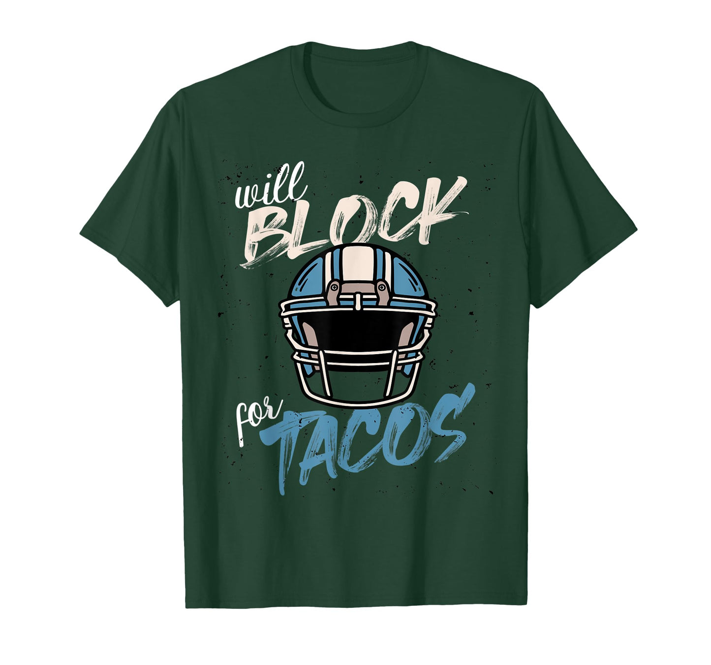Funny Tacos Football Player Lineman Will Block For Tacos T-Shirt