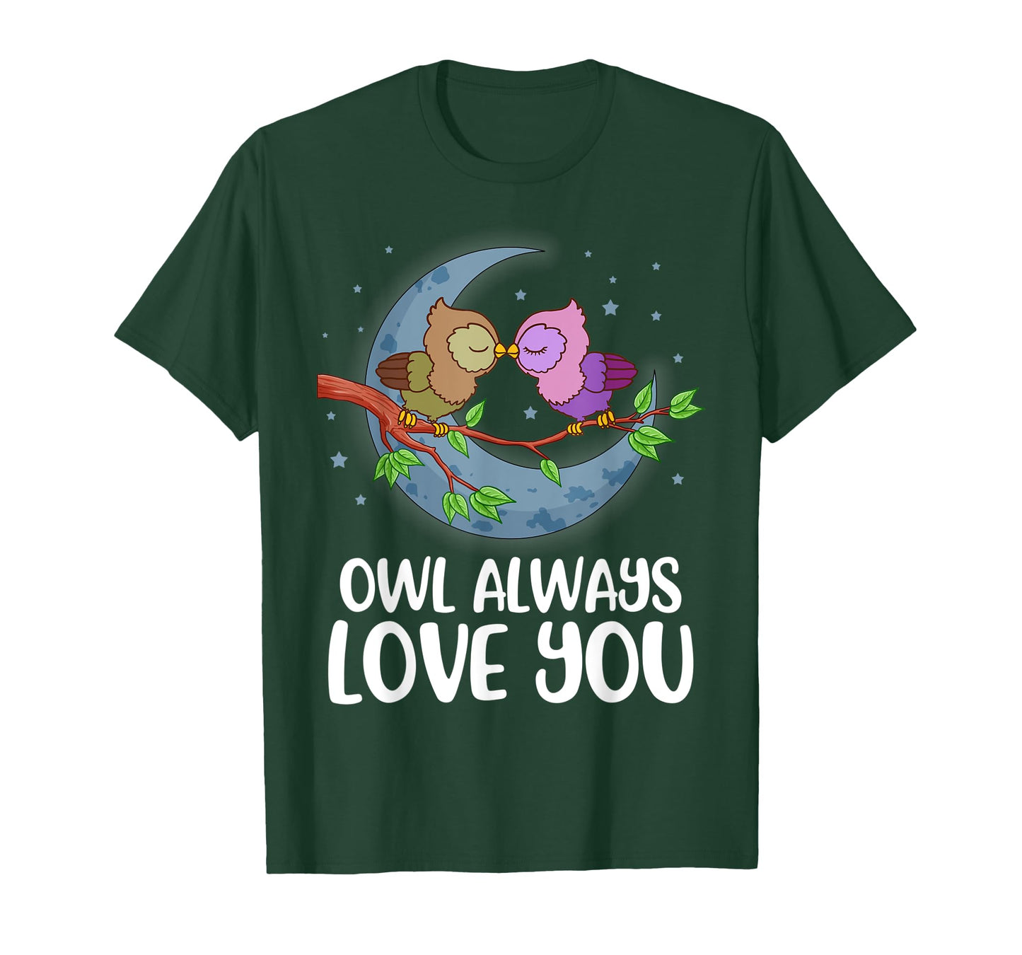 Owl Always Love You T-Shirt