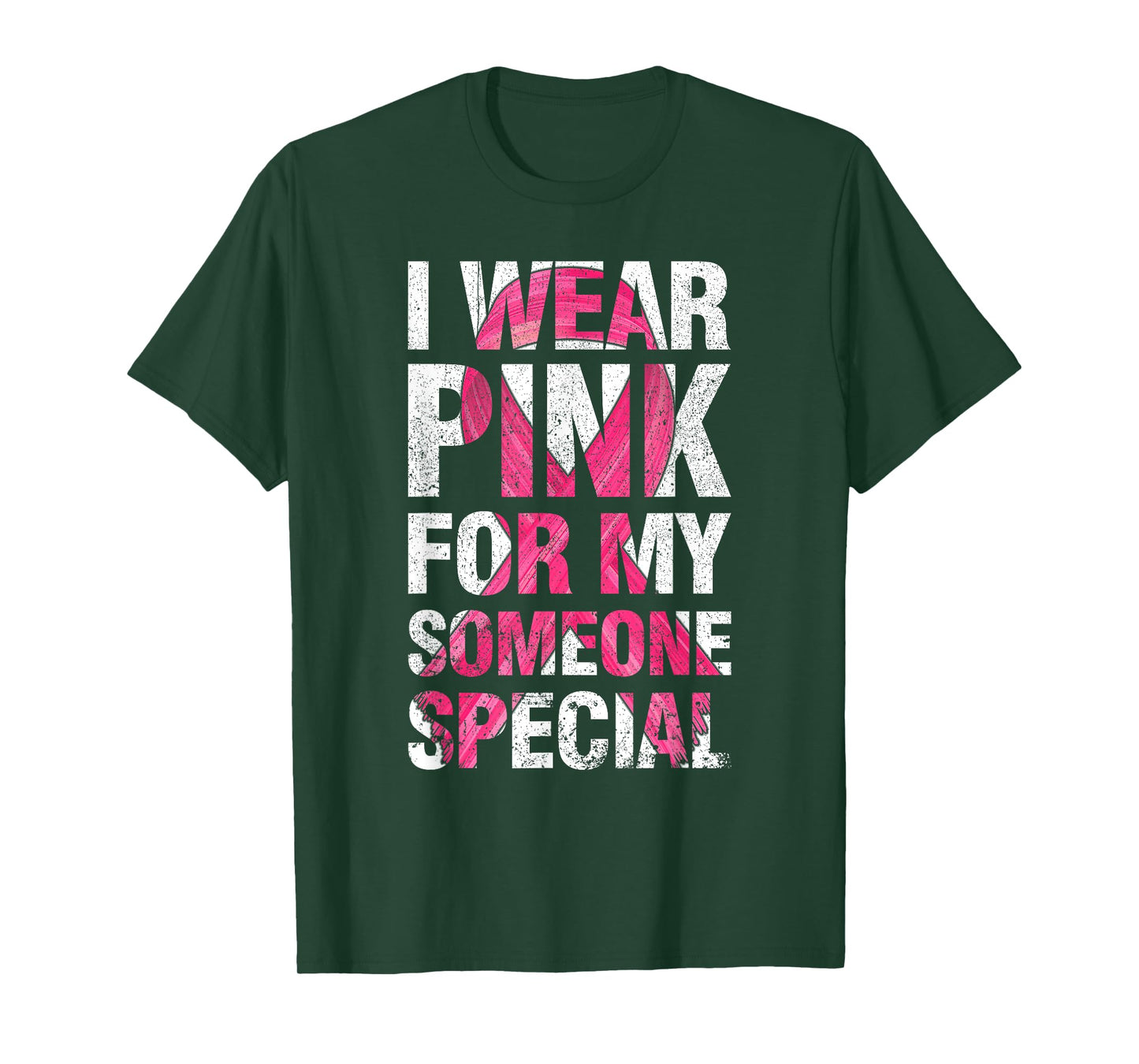I Wear Pink For My Someone Special Breast Cancer Supporter T-Shirt