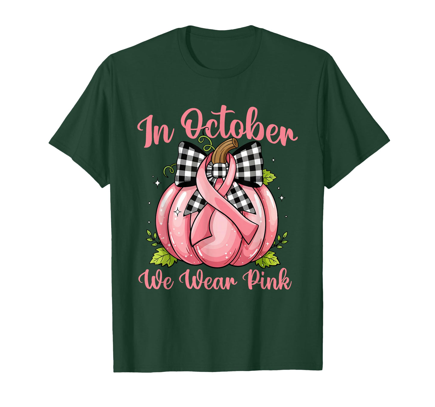 in October We Wear Pink - Breast Cancer Awareness T-Shirt