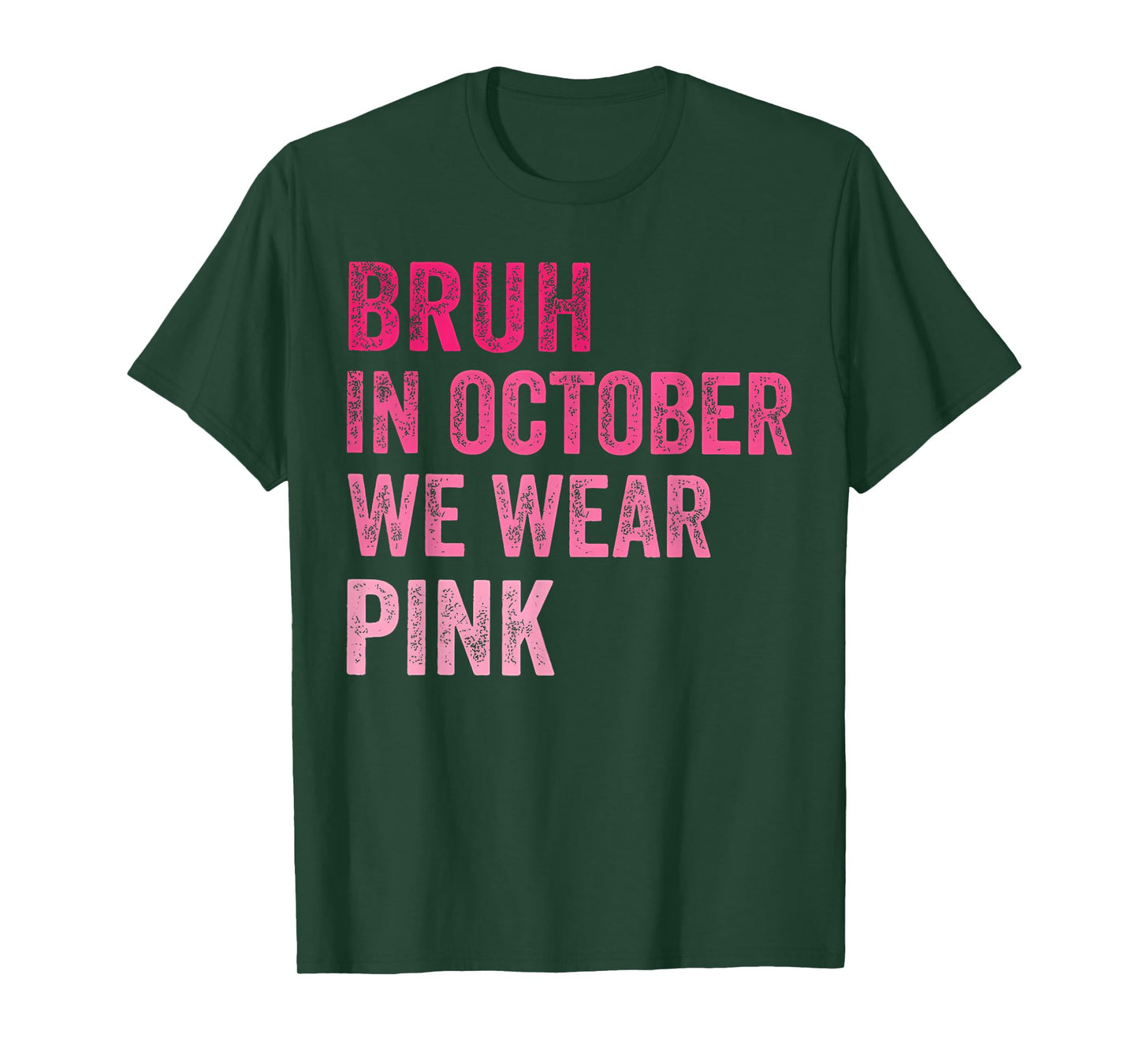 Bruh in October We Wear Pink Retro T-Shirt