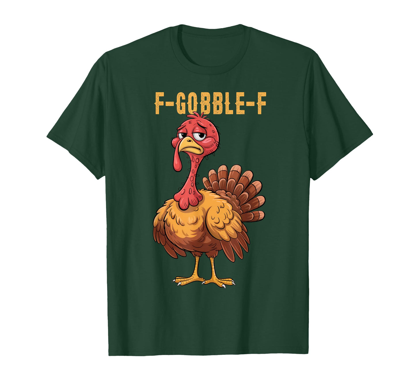 Funny F Gobble F Turkey Chicken Quote Turkey Meme T-Shirt