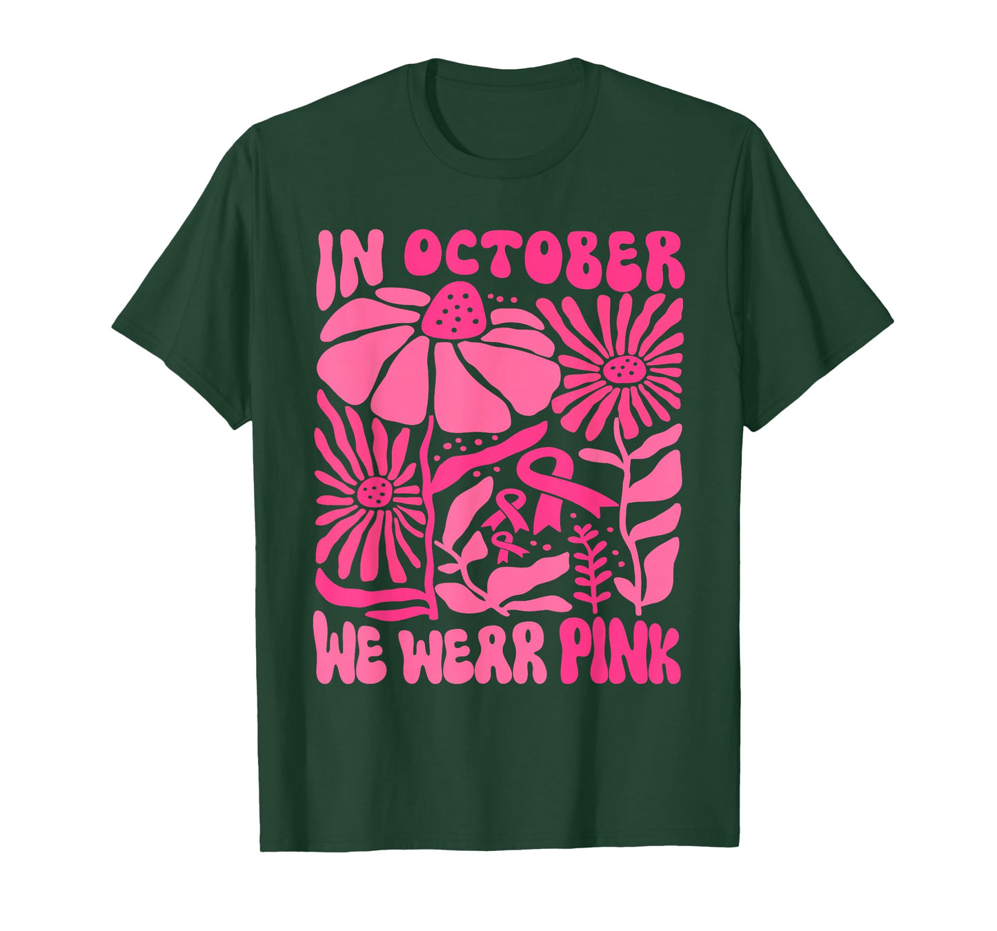 in October We Wear Pink Breast Cancer Awareness Pink Ribbon T-Shirt