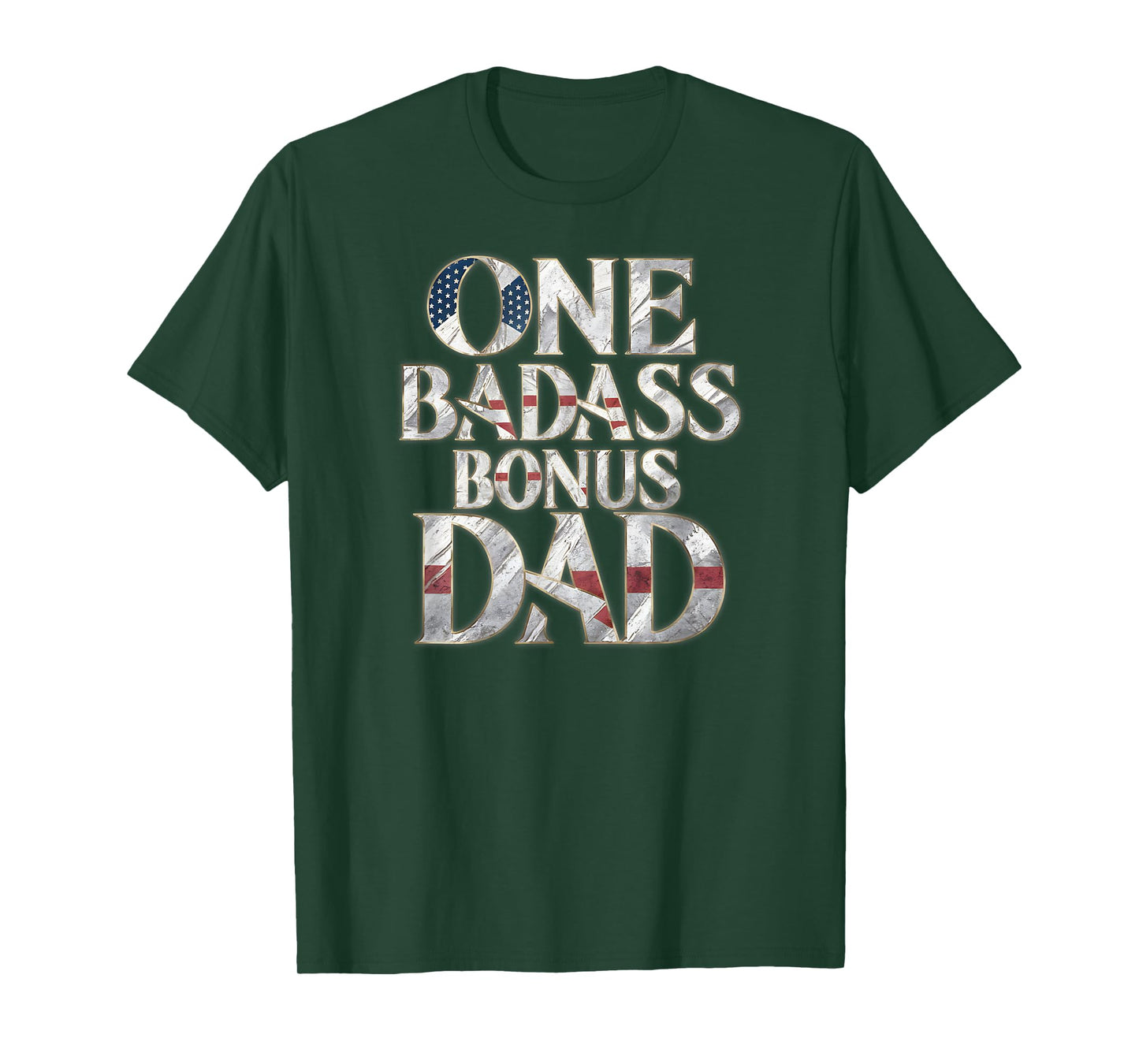 One Badass Bonus Dad Father's Day T-Shirt