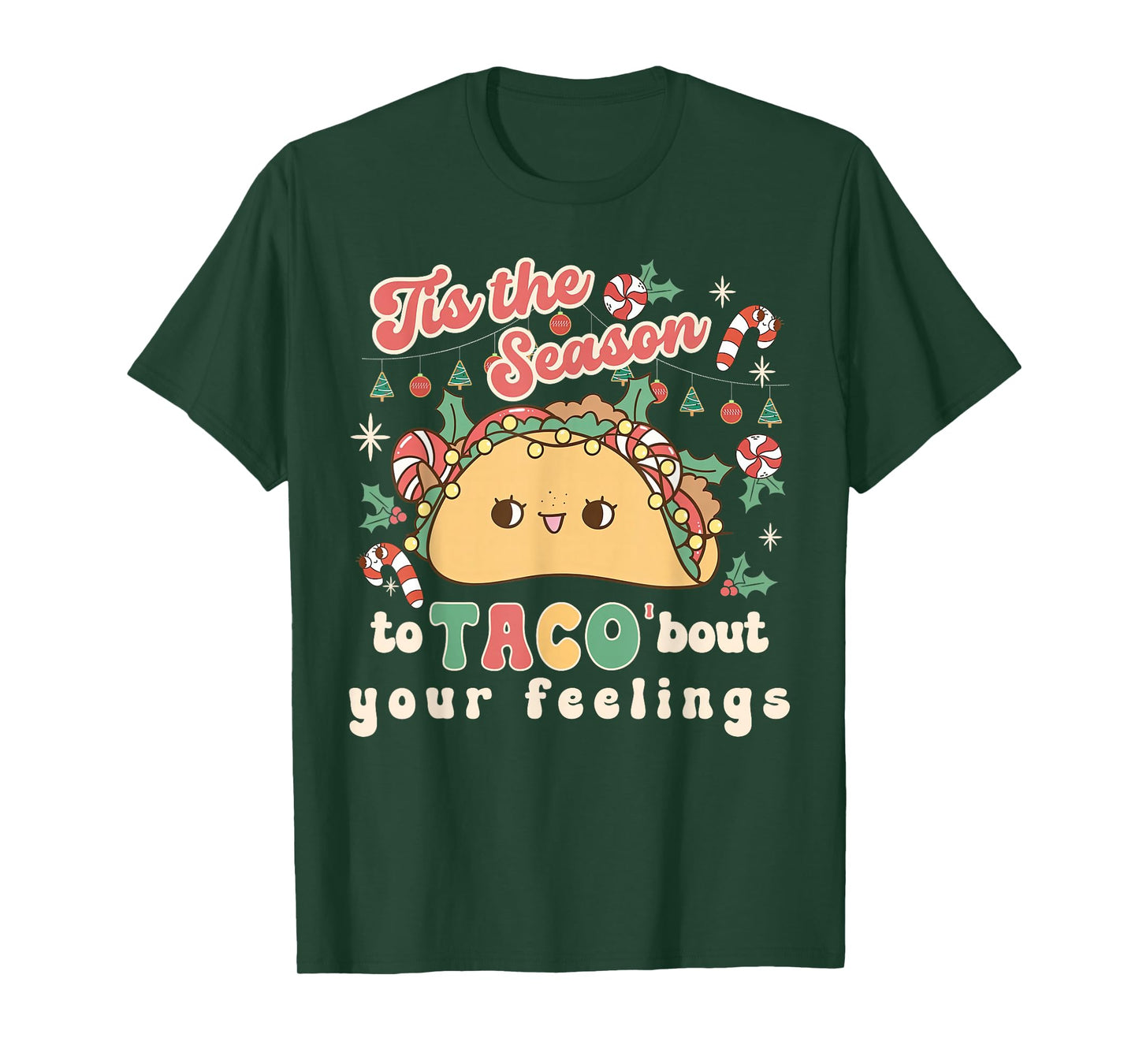 Tis The Season to Taco About Your Feelings Psych Christmas T-Shirt