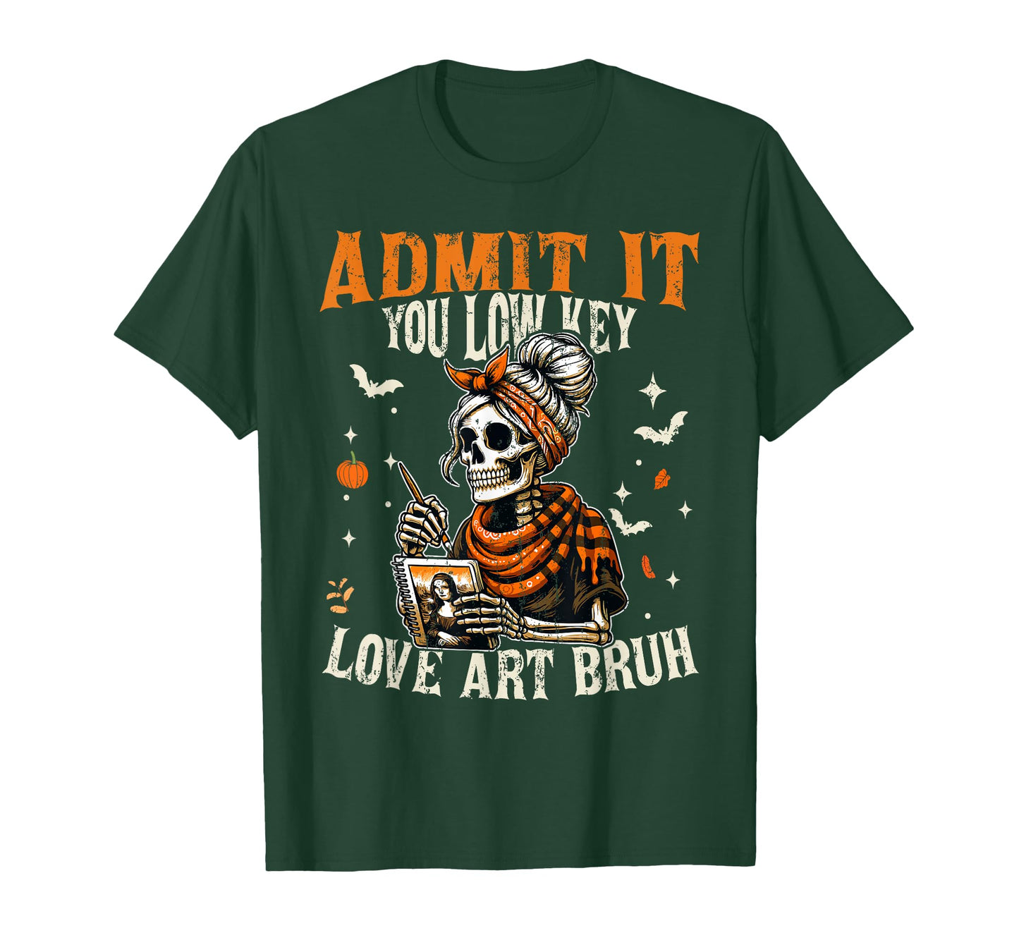 Admit It You Low Key Love Art Bruh Halloween Art Teacher T-Shirt