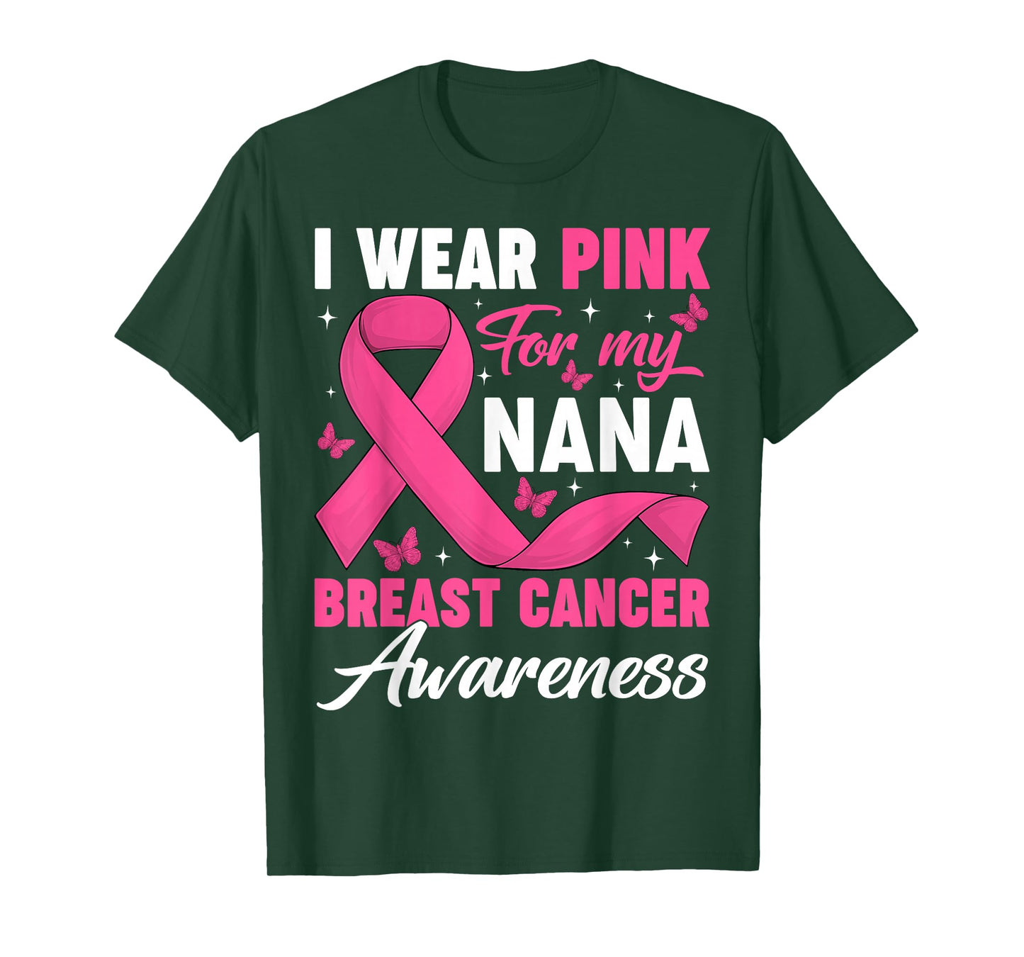 I Wear Pink for My Nana Breast Cancer Awareness Support T-Shirt