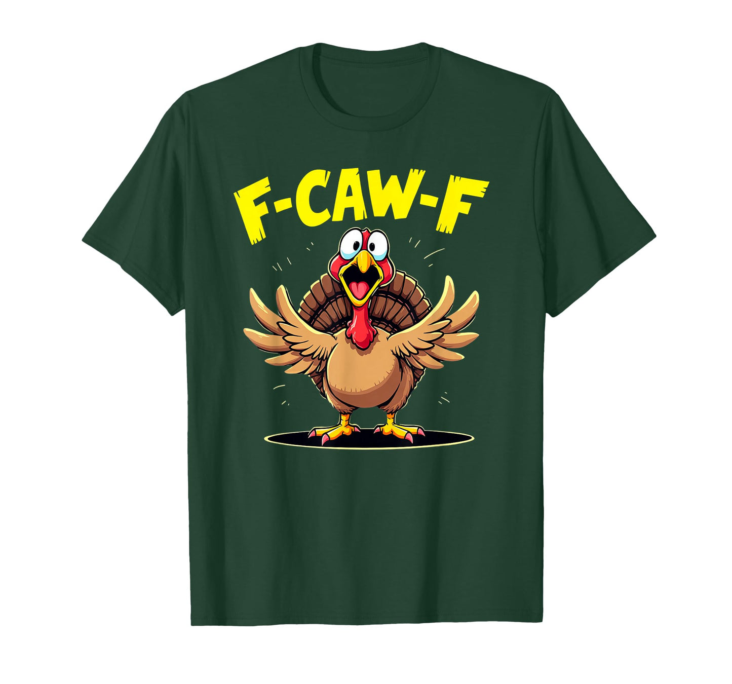 F-Caw-F Funny Turkey Graphic T-Shirt