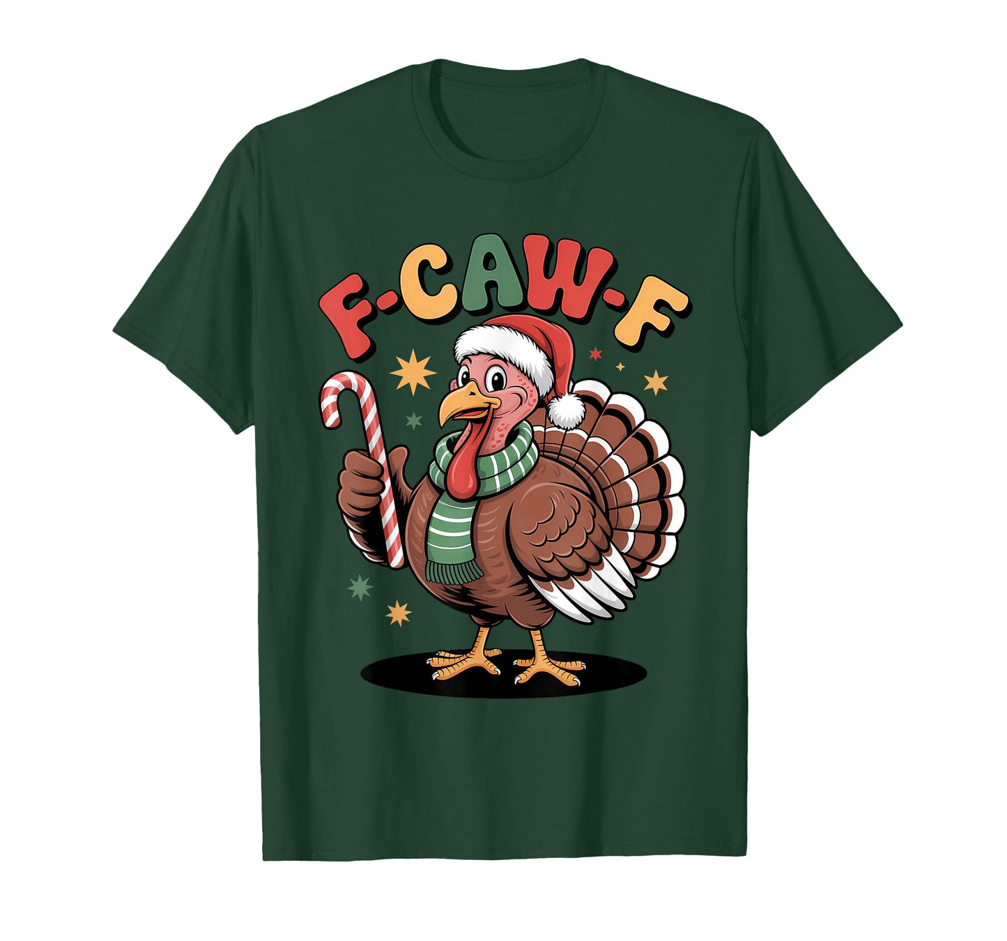 F CAW F Turkey Santa Hat Candy Cane Holiday T-Shirt