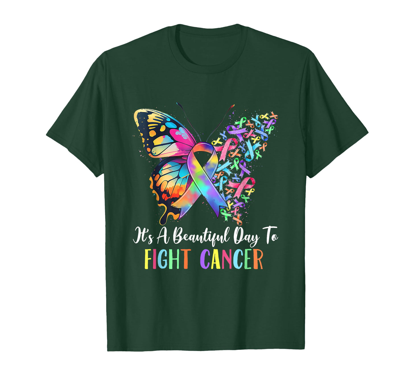 It's A Beautiful Day to Fight Cancer Color Rainbow Ribbons T-Shirt