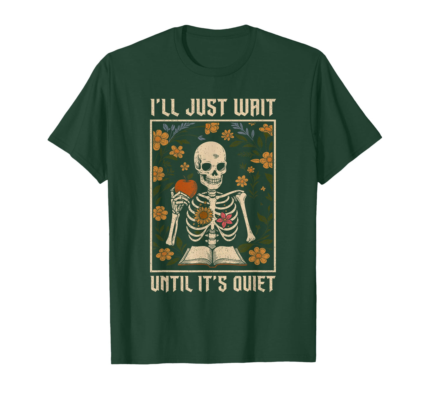 Halloween Teacher I'll Just Wait Until It's Quiet Skeleton T-Shirt