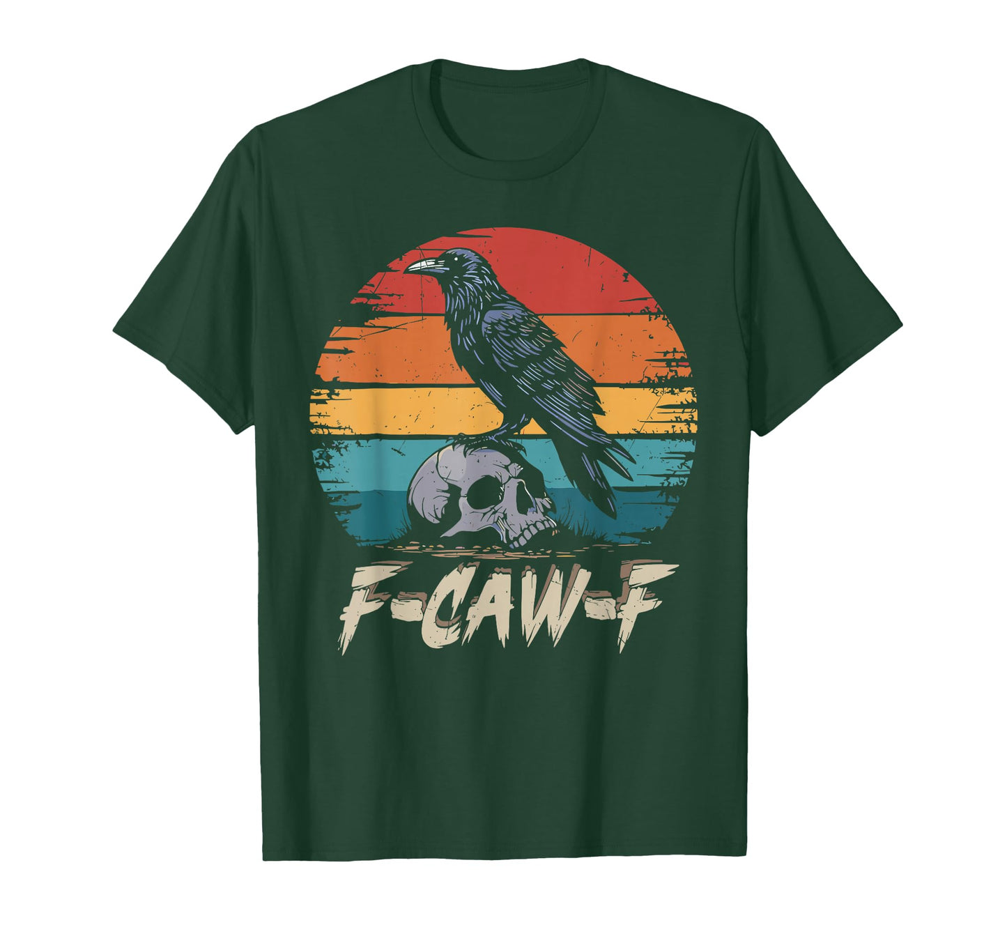 Funny Crow F-Caw-F Black Bird Black Crow F-Caw-F FCAWF Crow T-Shirt