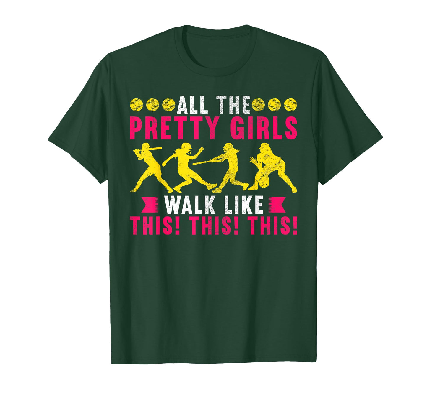 All The Pretty Girls Walk Like This Softball Player Women T-Shirt