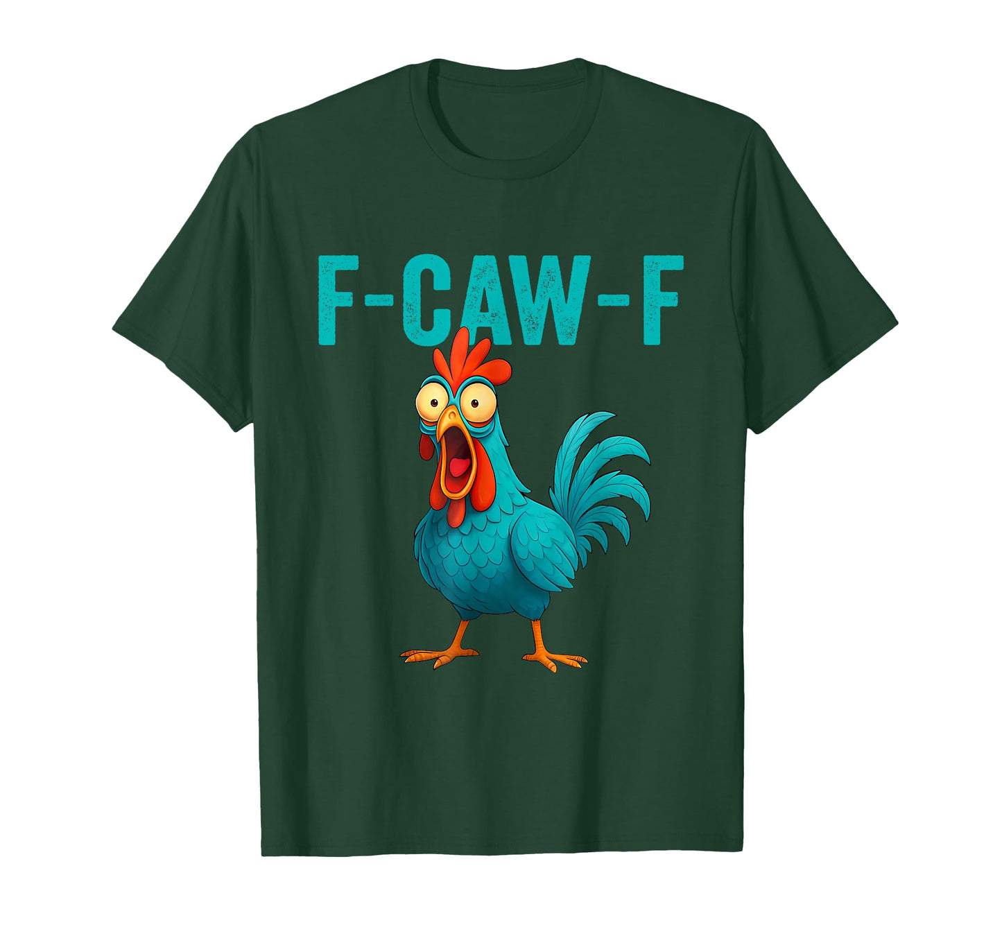 F-Caw-F Funny Cartoon Roaster Chicken Lovers T-Shirt
