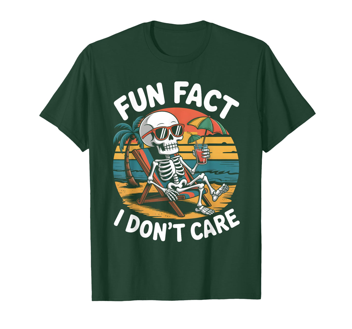 Fun Fact I Don’t Care Funny Saying Quote Skeleton Summer T-Shirt