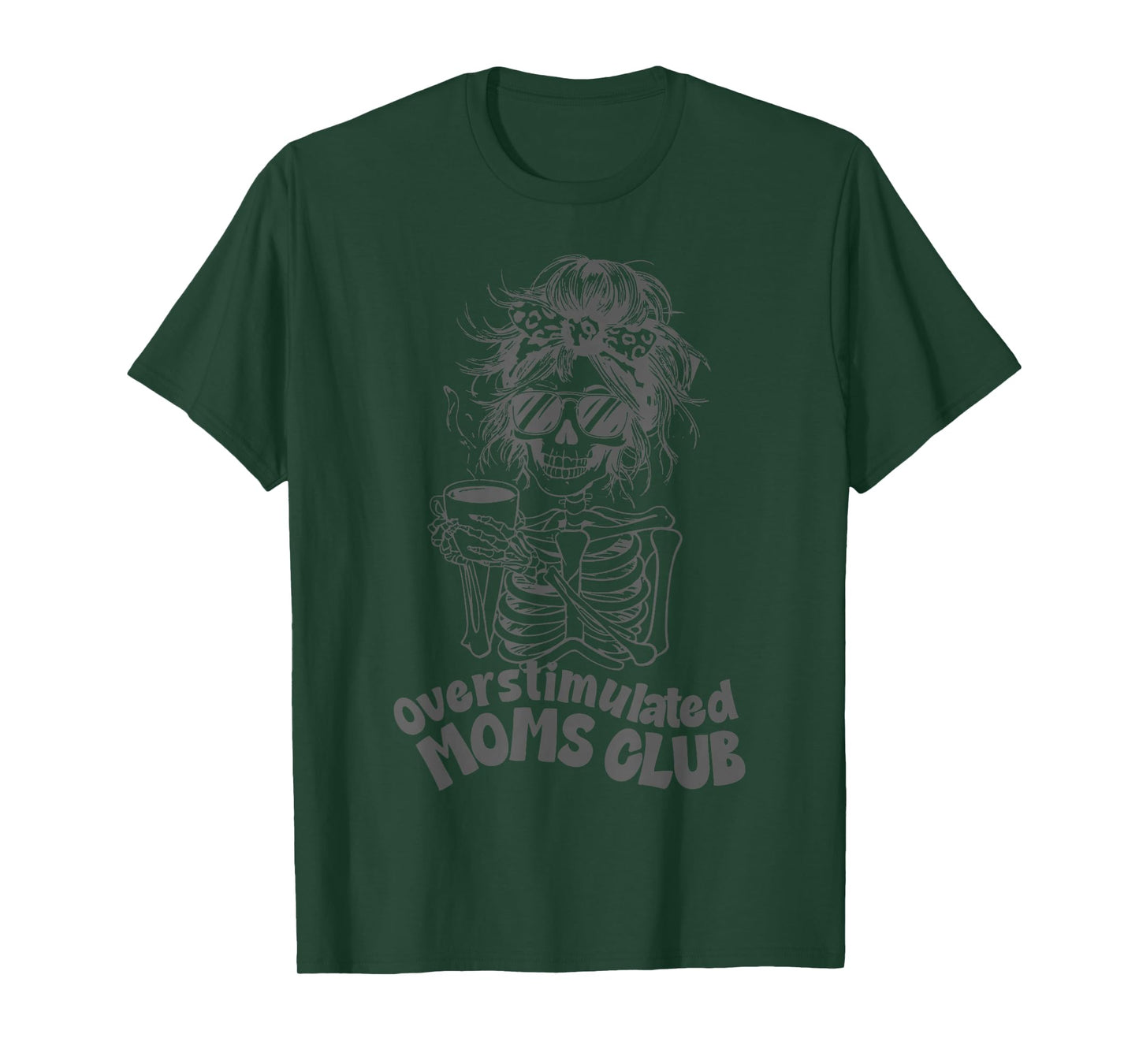 Overstimulated Moms Club Skeleton T-Shirt