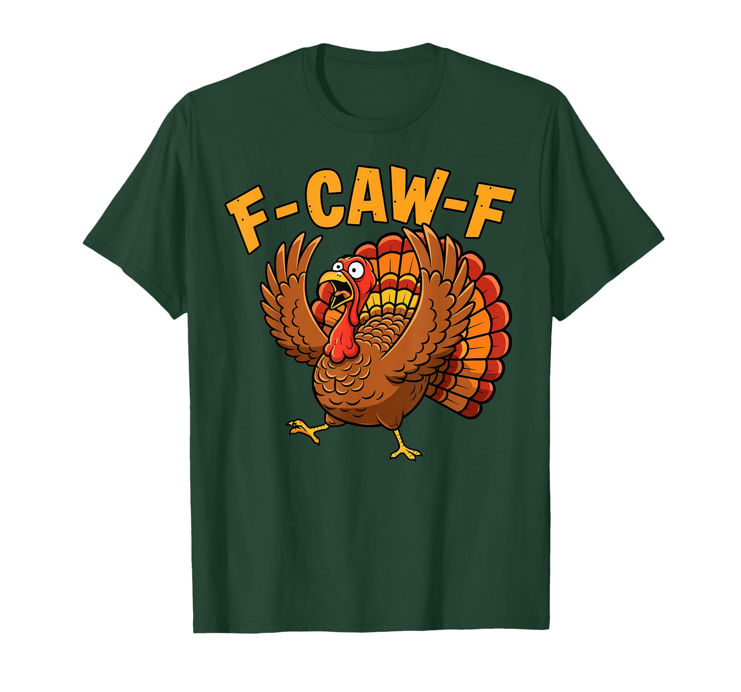 Thanksgiving Turkey Funny F Caw F Cartoon Humor T-Shirt