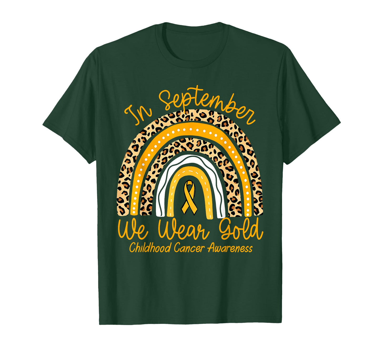 Rainbow in September We Wear Gold Childhood Cancer Awareness T-Shirt