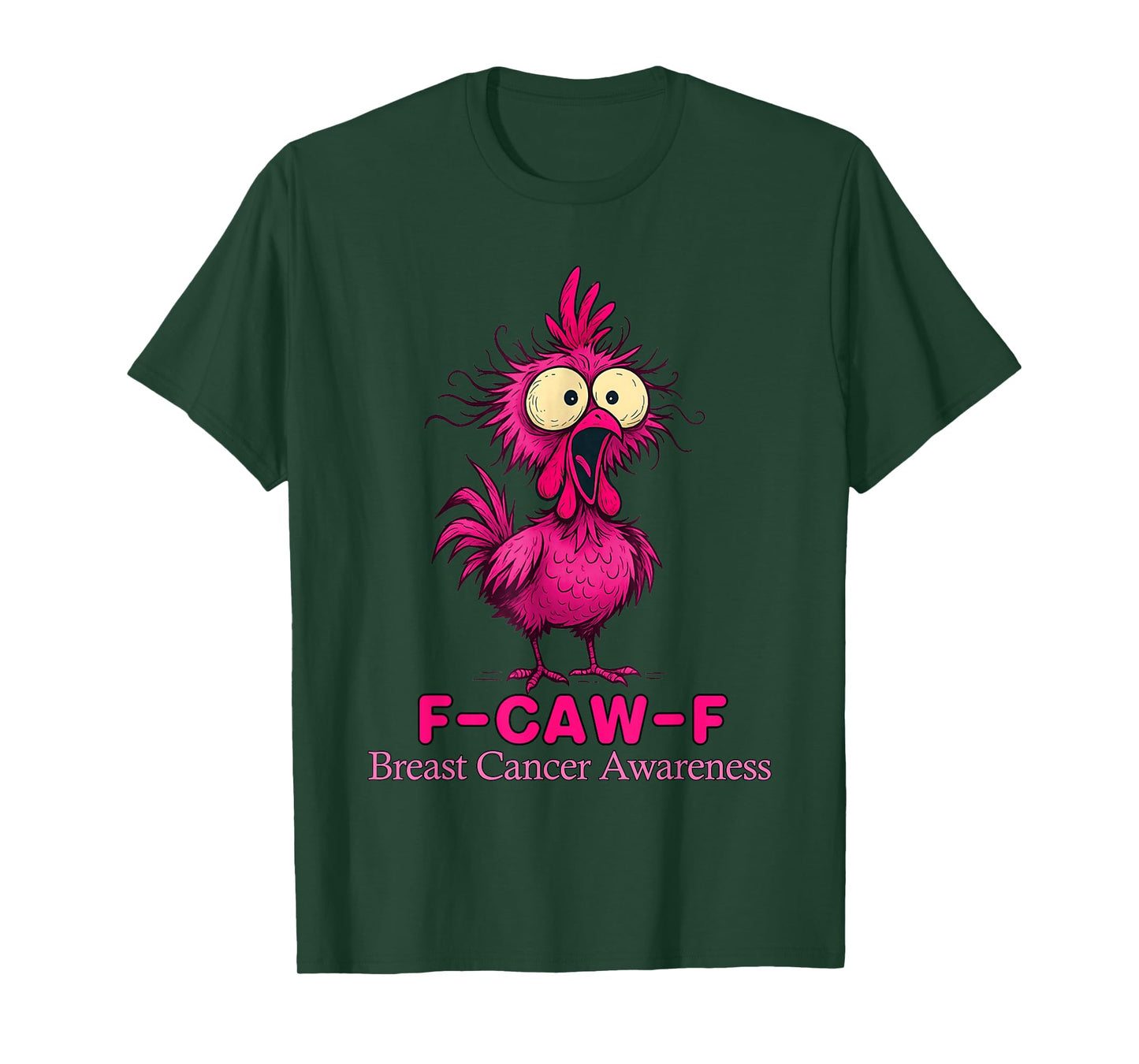 Funny Chicken F-Caw-F Breast Cancer Awareness T-Shirt