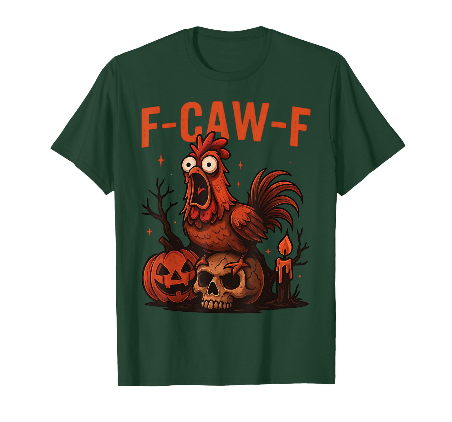Funny F-Caw-F Chicken Halloween Rooster Spooky FCAWF Chicken T-Shirt